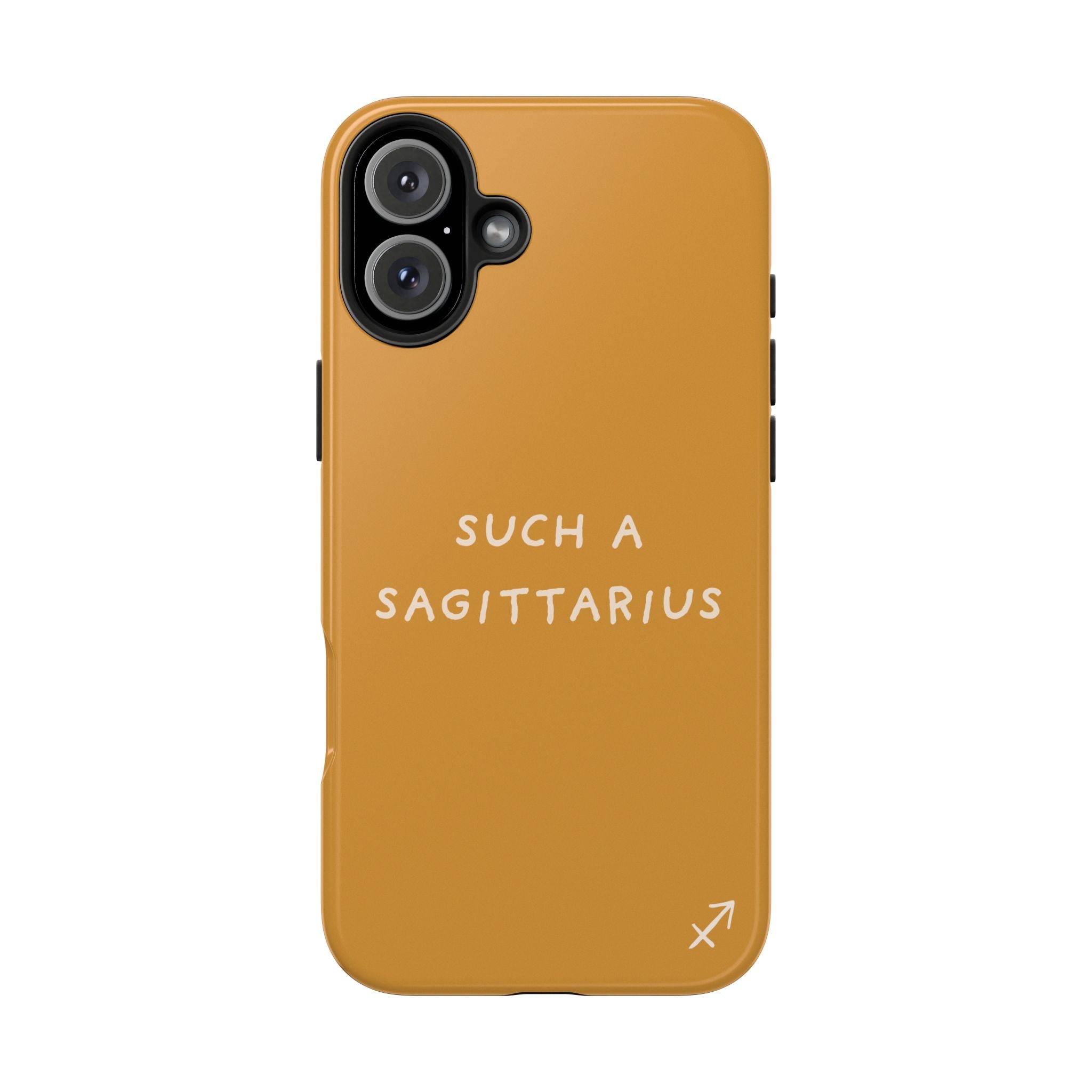 "Such a Sagittarius" Tough Phone Case — Amber
