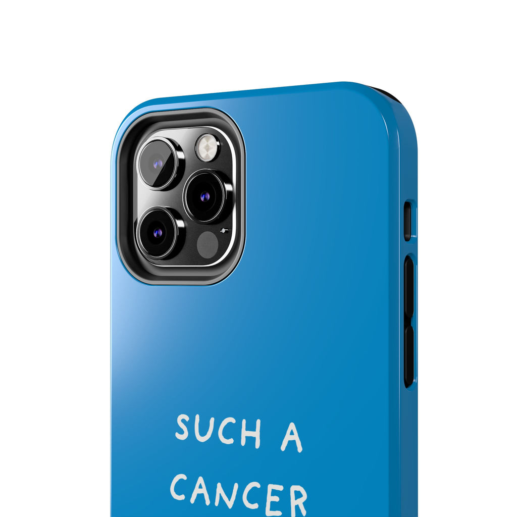 'Such a Cancer" Zodiac Phone Case - Turquoise