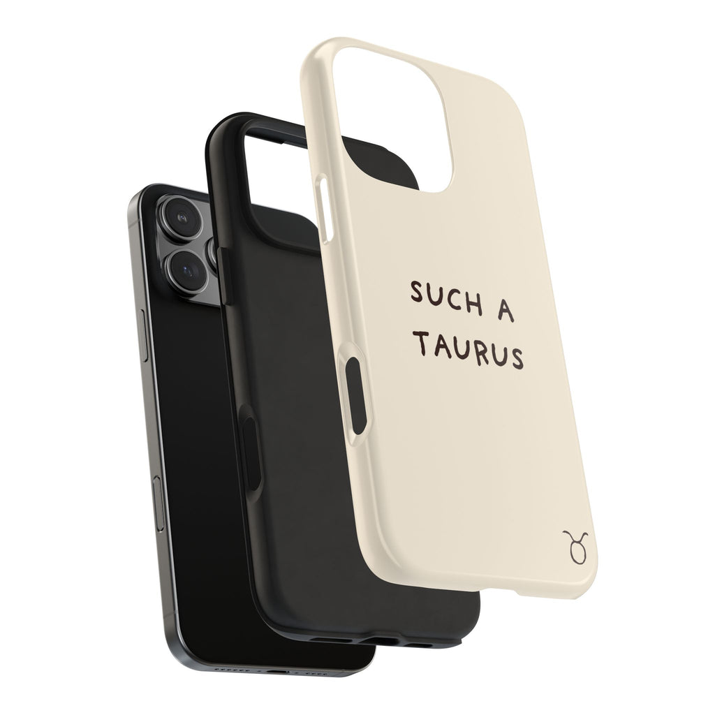 "Such a Taurus" Tough Phone Case - Beige