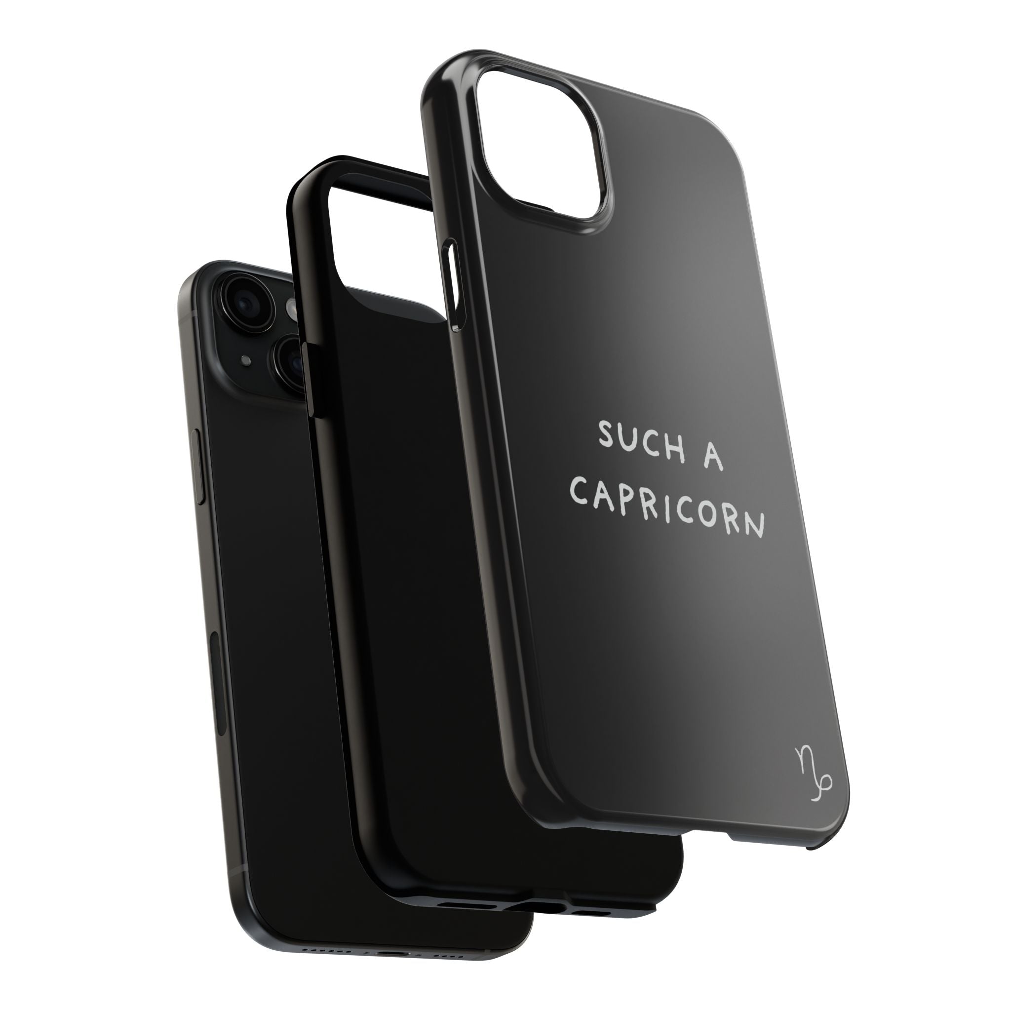 "Such a Capricorn Tough Phone Case" — Black/White