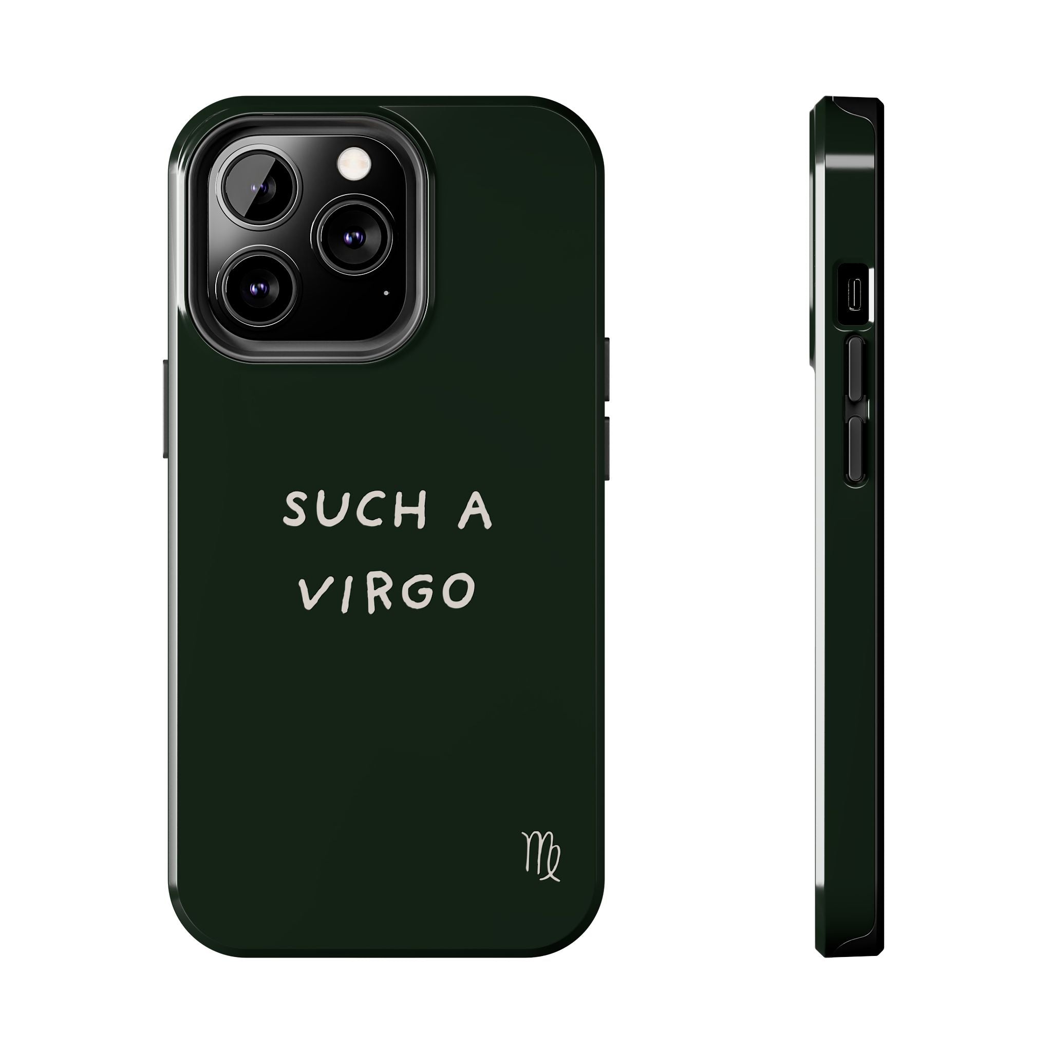 "Such a Virgo" Tough Phone Case — Dark Green