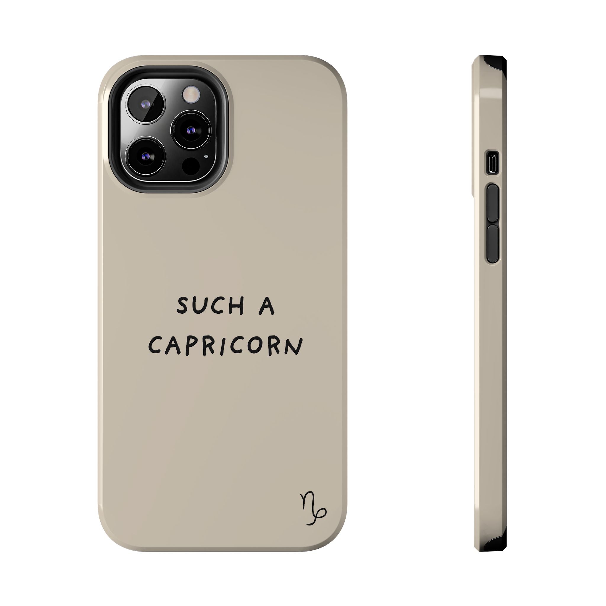 "Such a Capricorn" Tough Phone Case — Beige/Brown