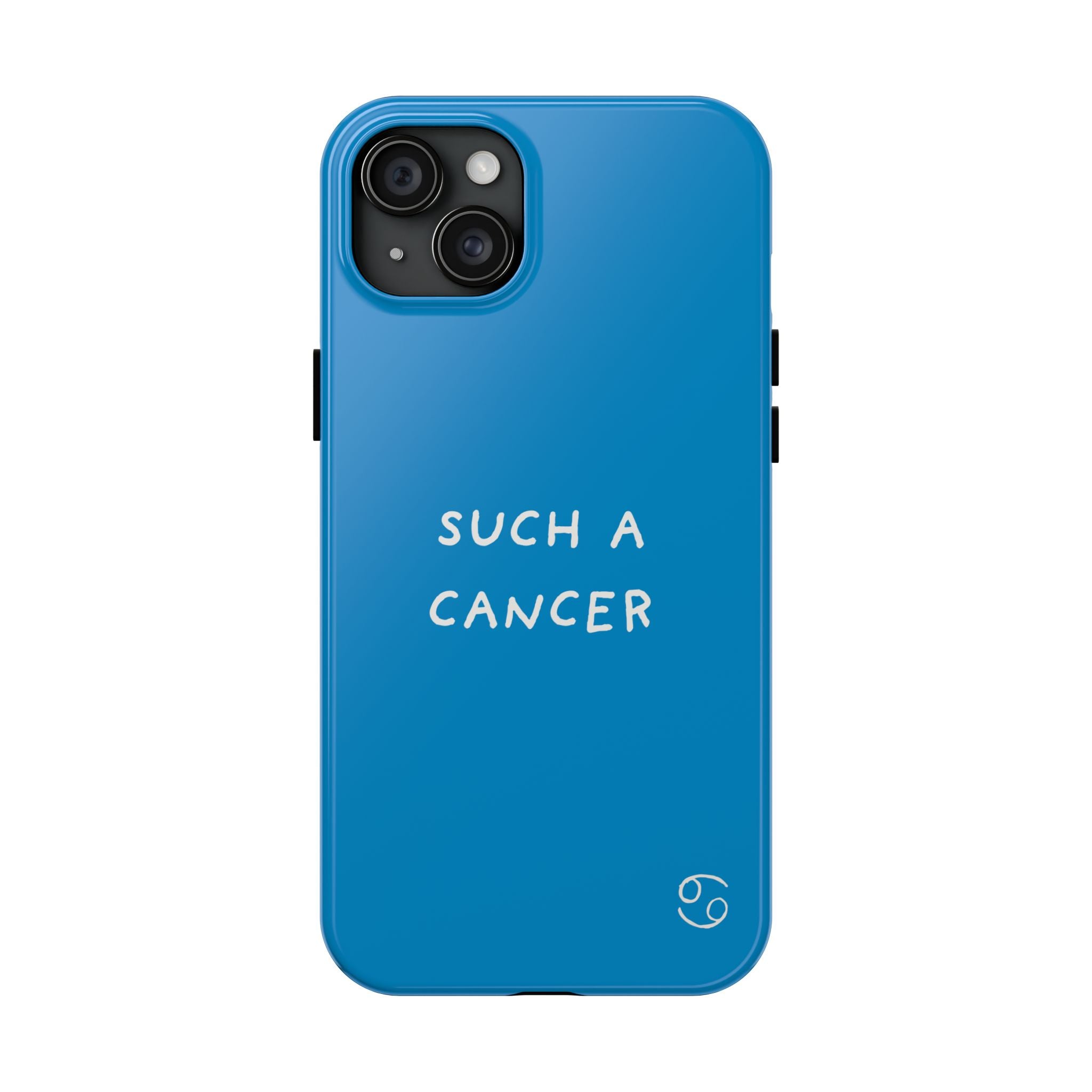 'Such a Cancer" Zodiac Phone Case - Turquoise
