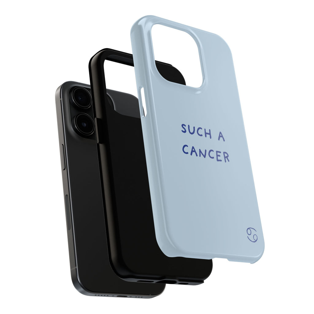 "Such a Cancer" Zodiac Phone Case — Light blue