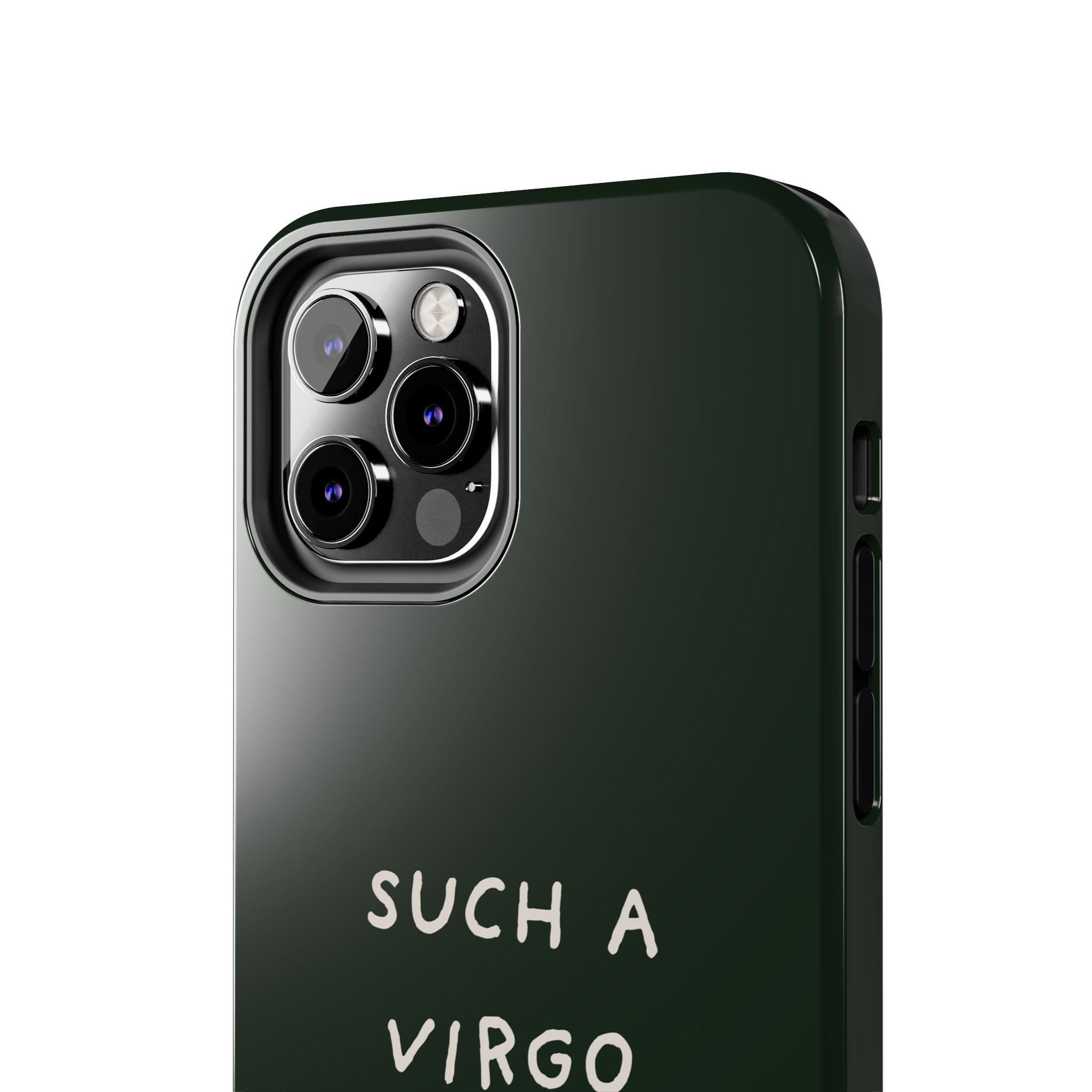 "Such a Virgo" Tough Phone Case — Dark Green