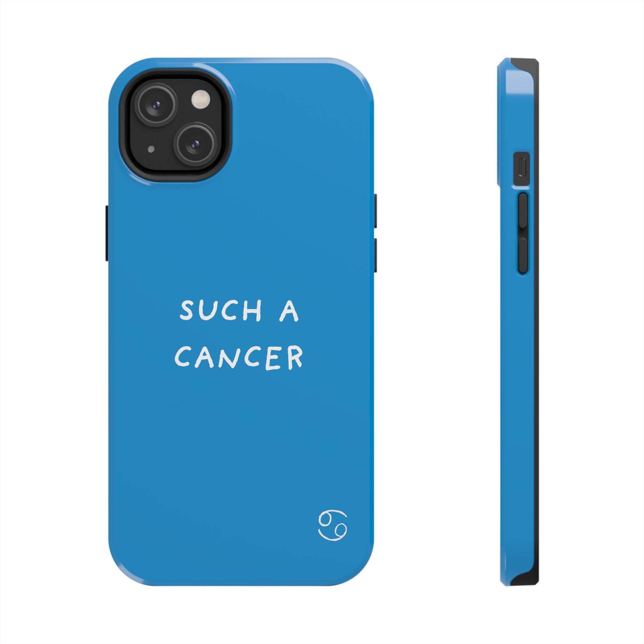 'Such a Cancer" Zodiac Phone Case - Turquoise