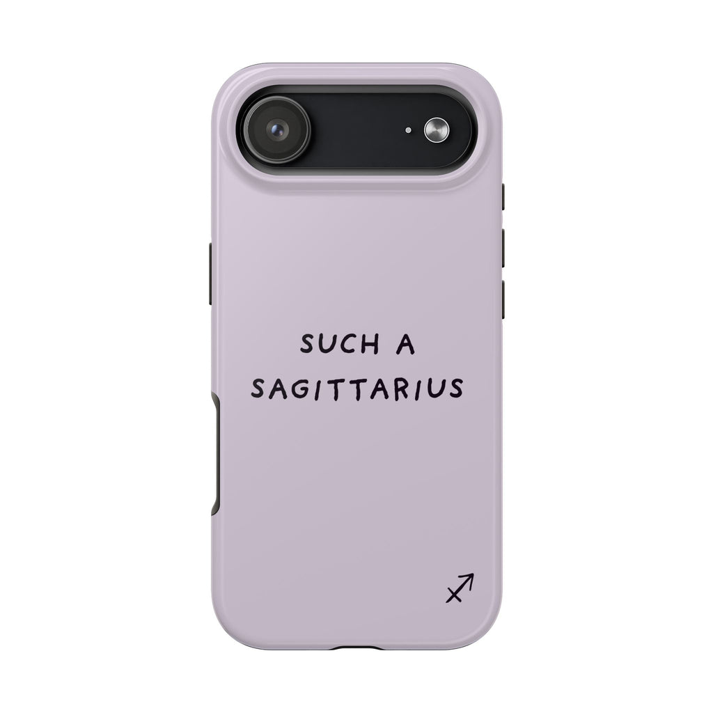 “Such a Sagittarius” Tough Phone Case - Lilac