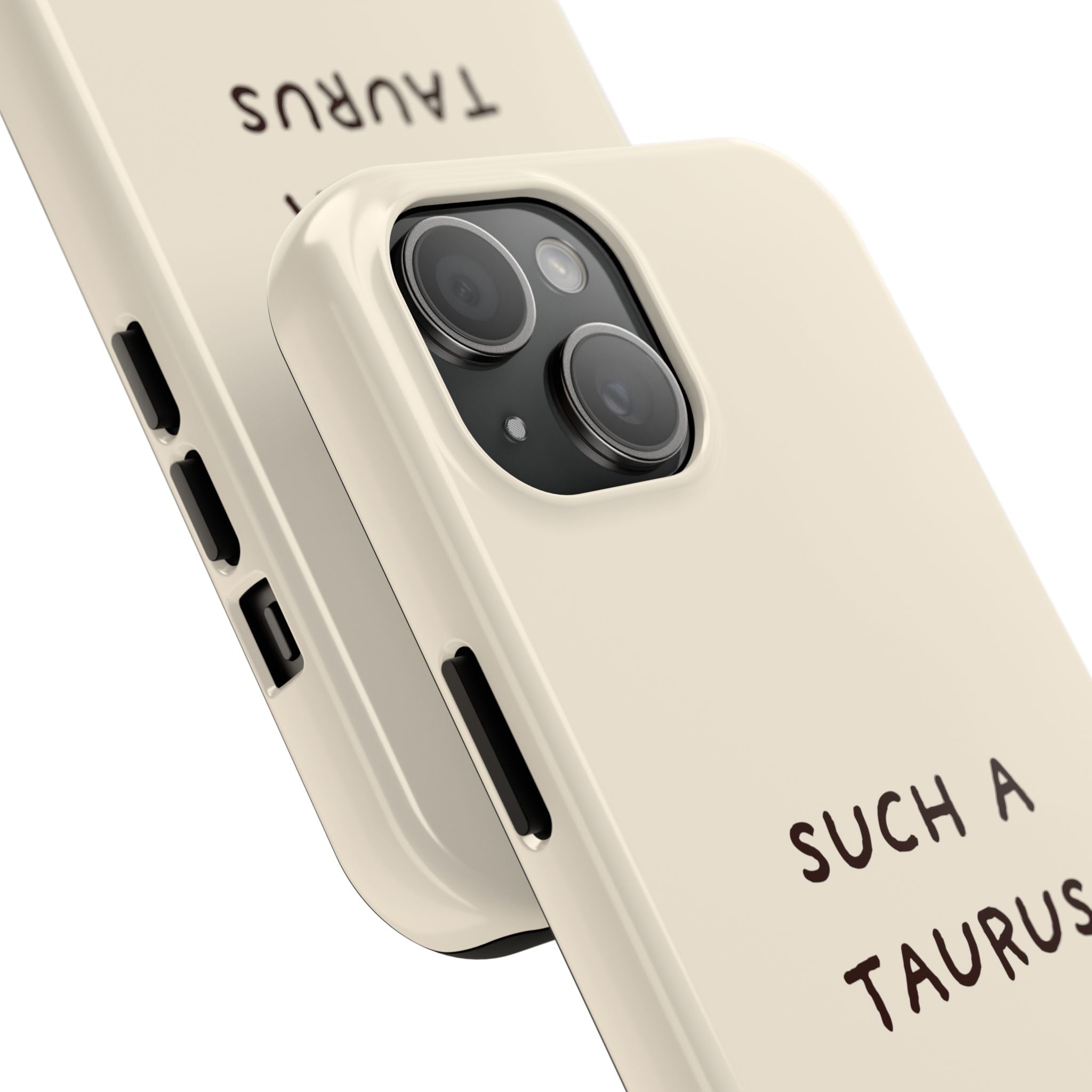 "Such a Taurus" Tough Phone Case - Beige