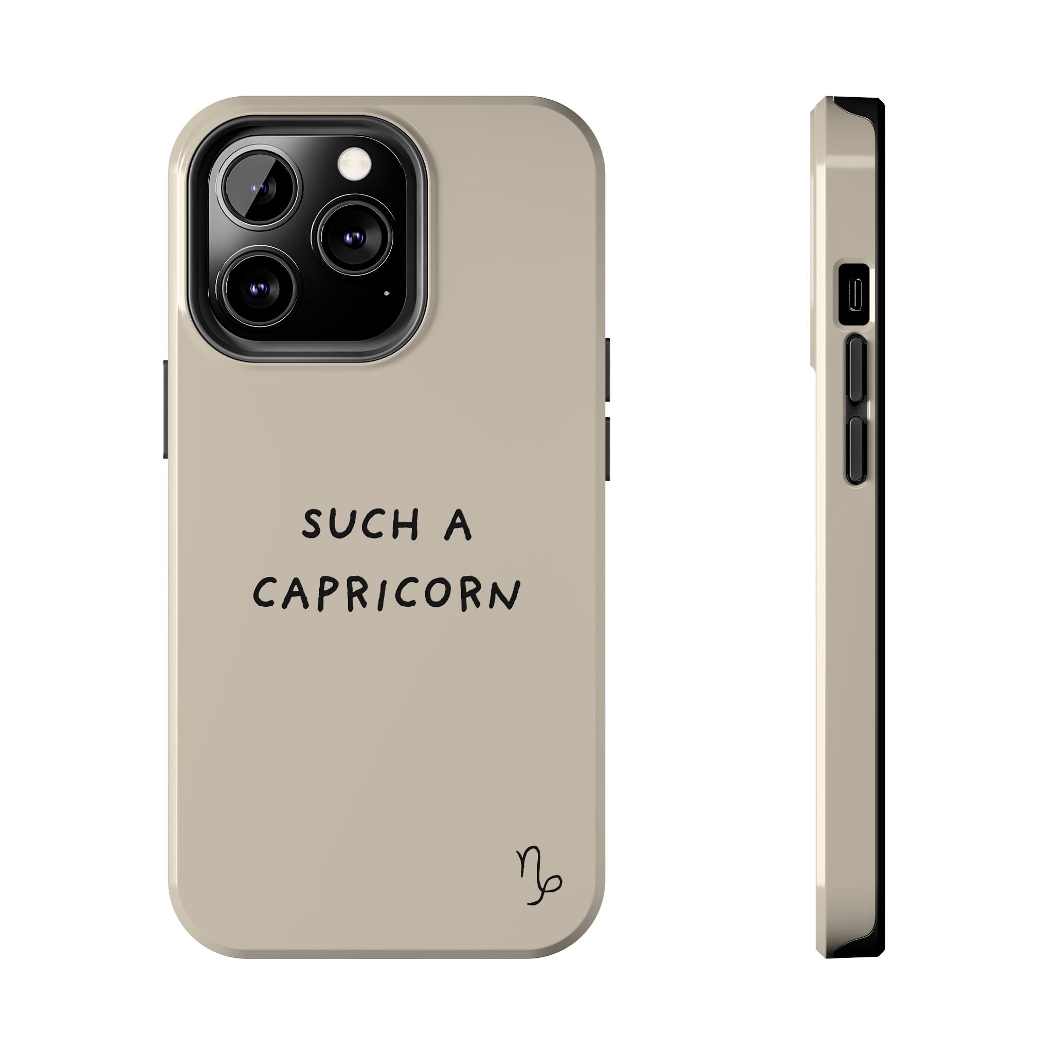 "Such a Capricorn" Tough Phone Case — Beige/Brown