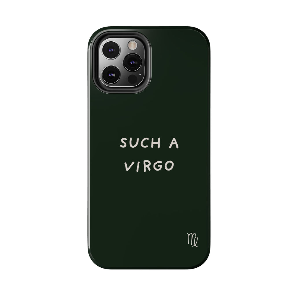 "Such a Virgo" Tough Phone Case — Dark Green