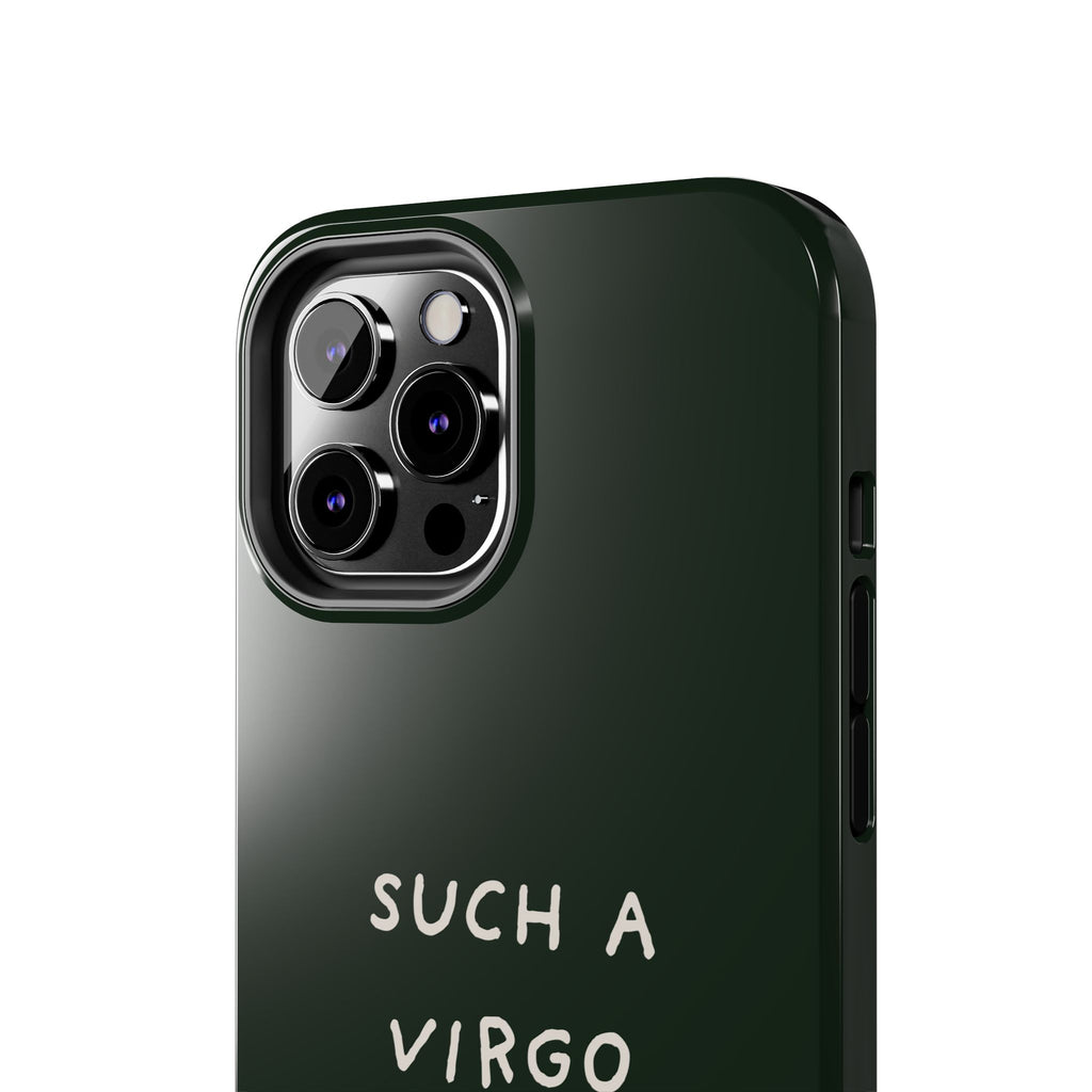 "Such a Virgo" Tough Phone Case — Dark Green