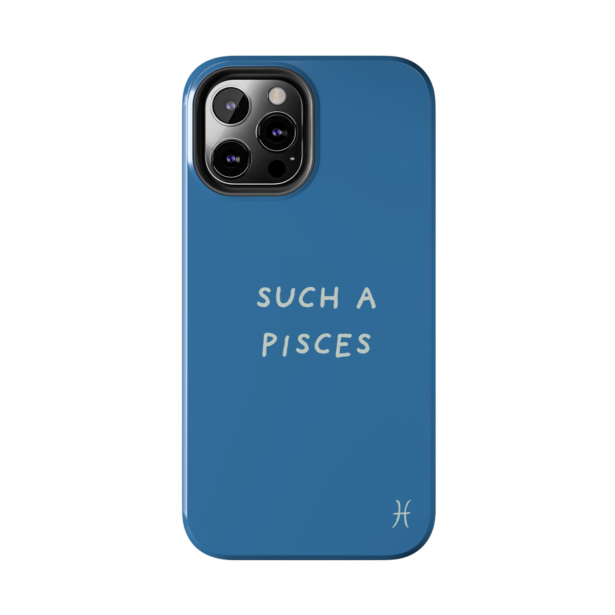 "Such a Pisces" Phone Case - Blue / White