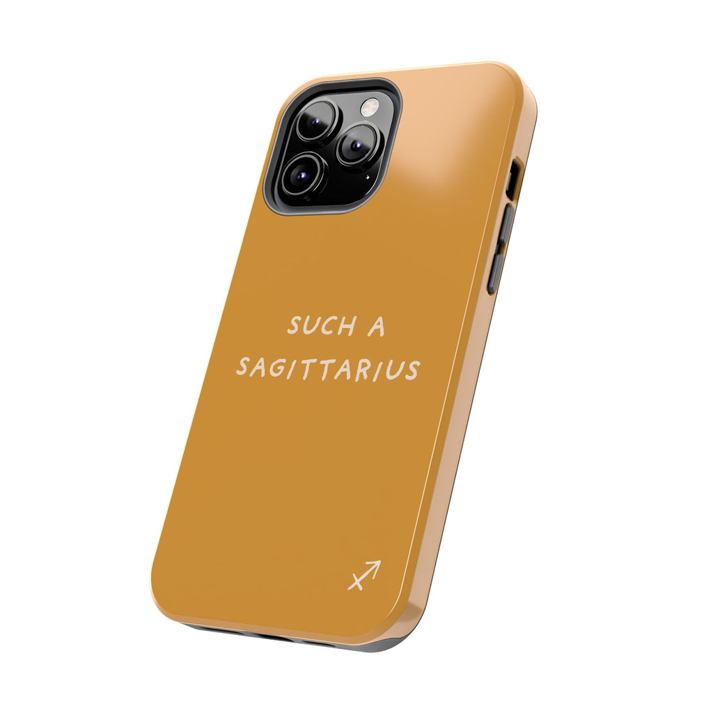 "Such a Sagittarius" Tough Phone Case — Amber