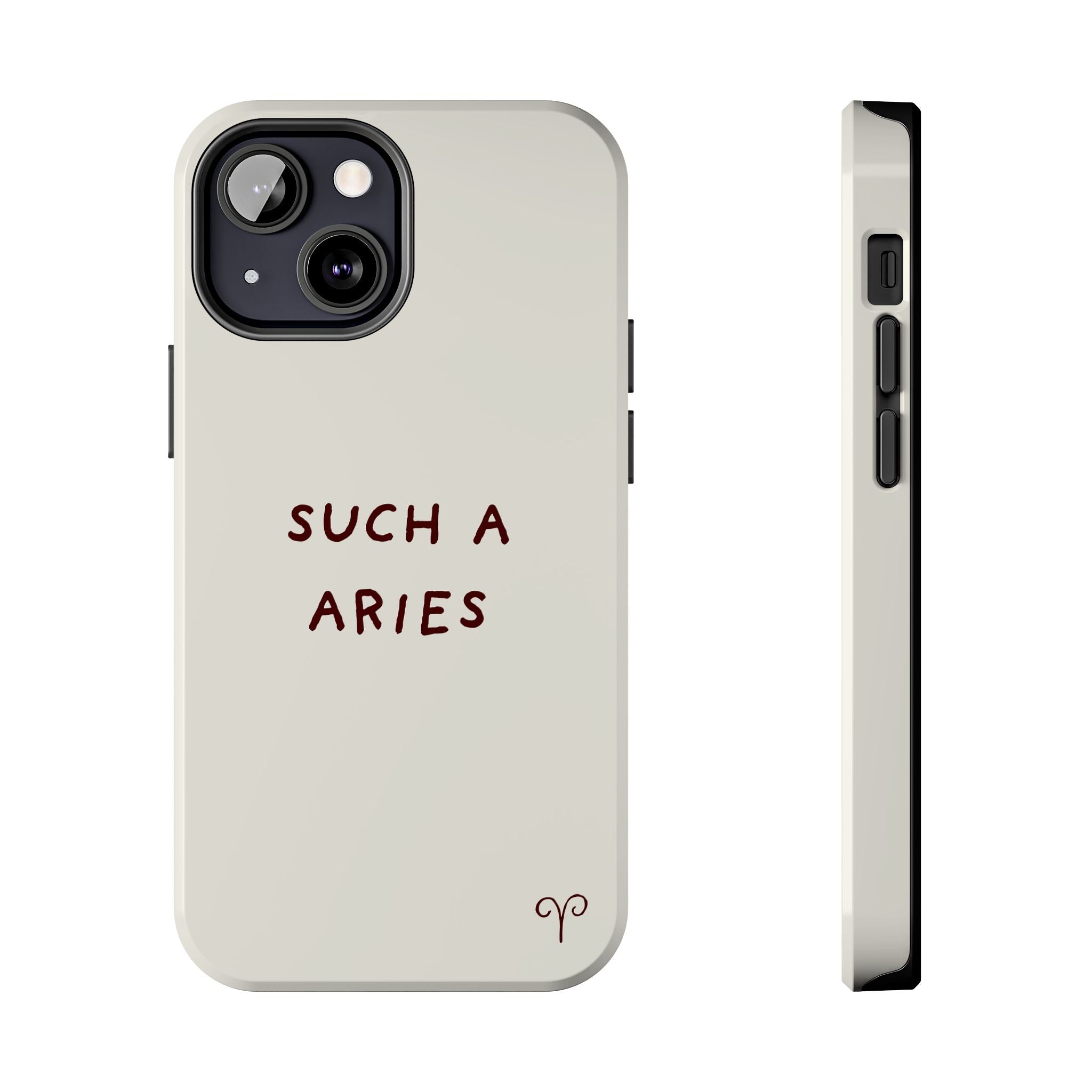 "Such a Aries" Tough Phone Case — White