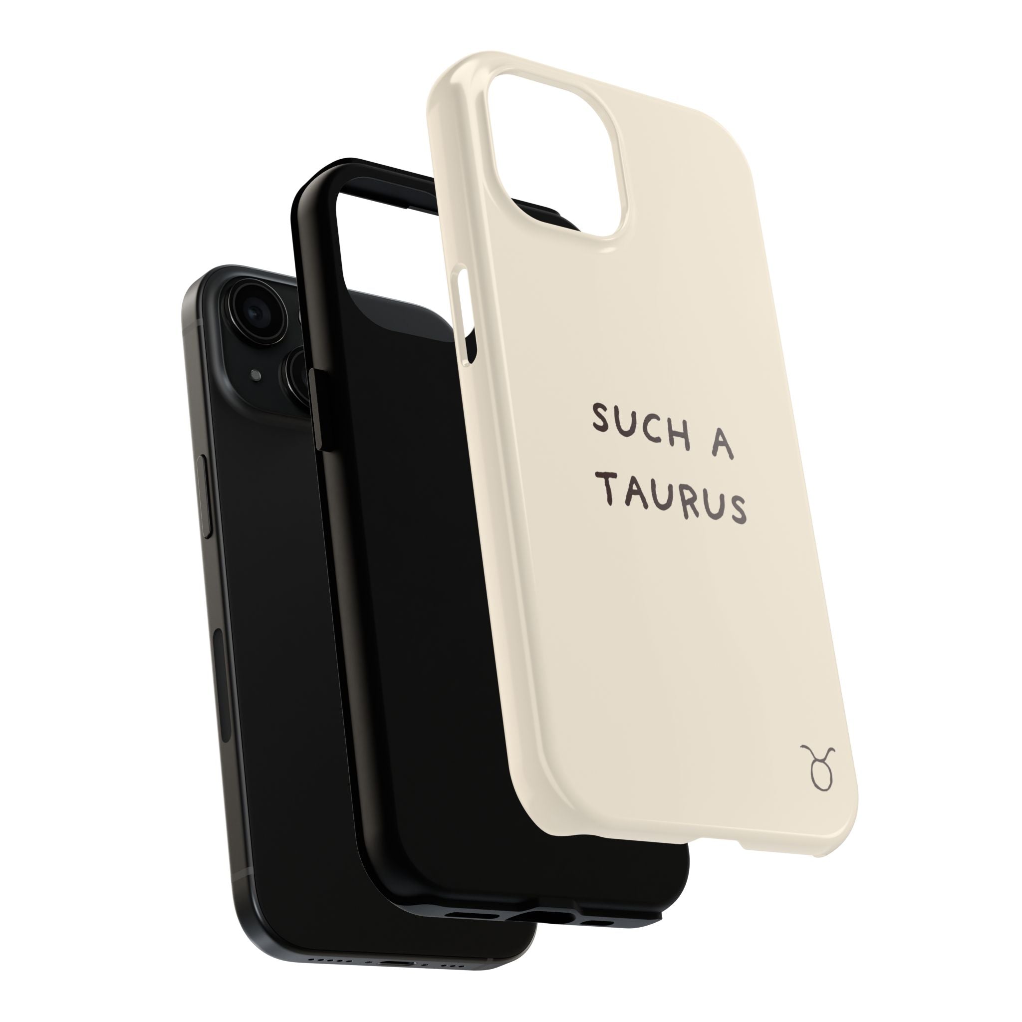 "Such a Taurus" Tough Phone Case - Beige