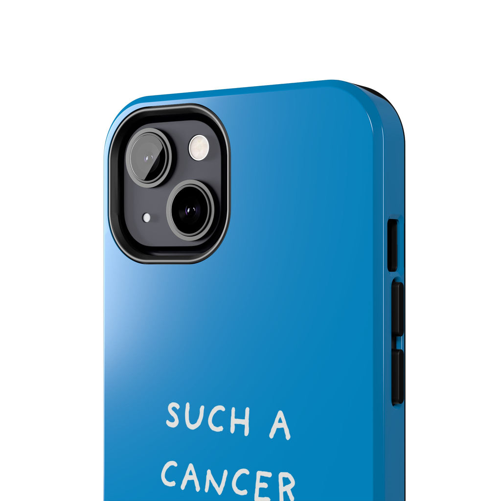 'Such a Cancer" Zodiac Phone Case - Turquoise