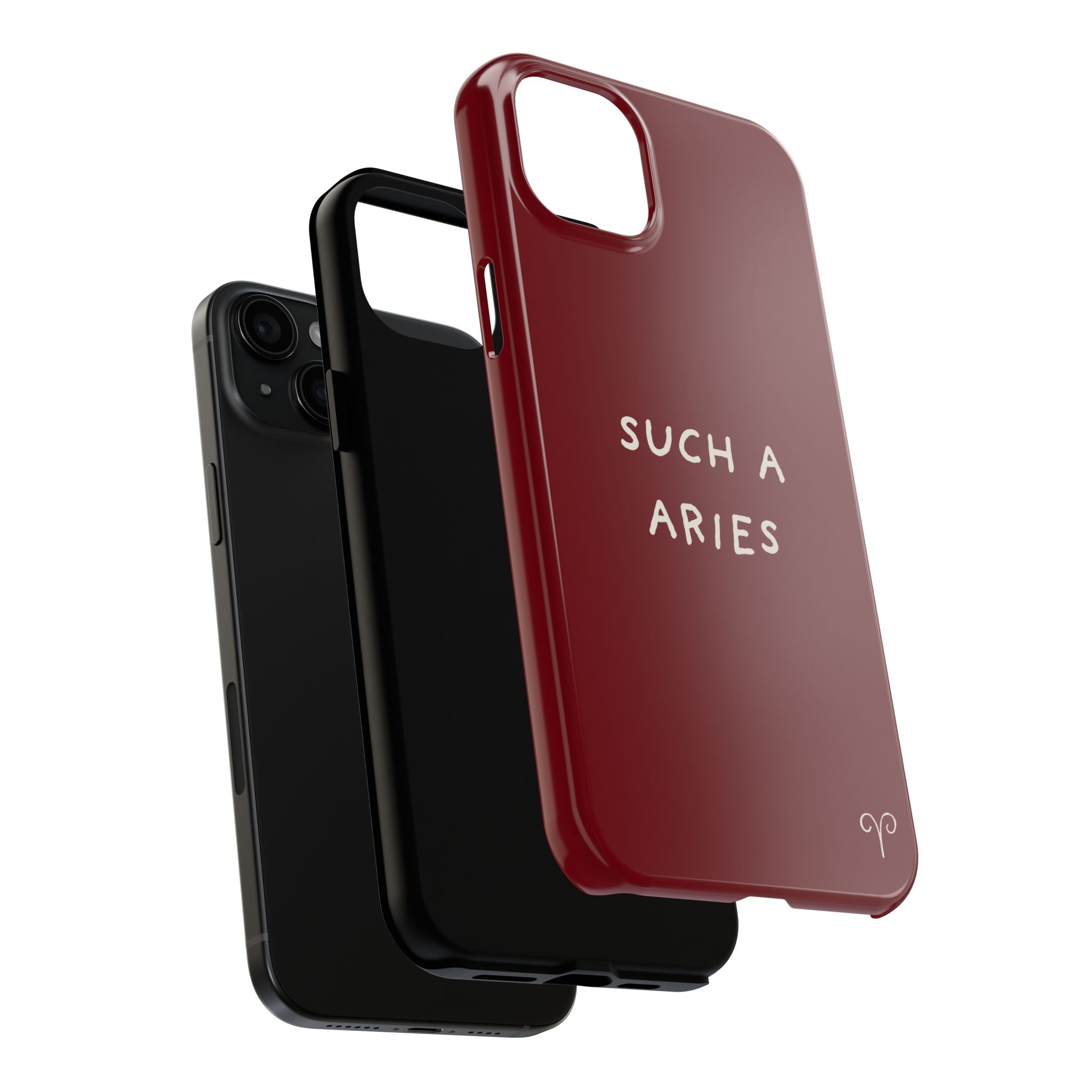 "Such A Aries" Tough Phone Case — Burgundy