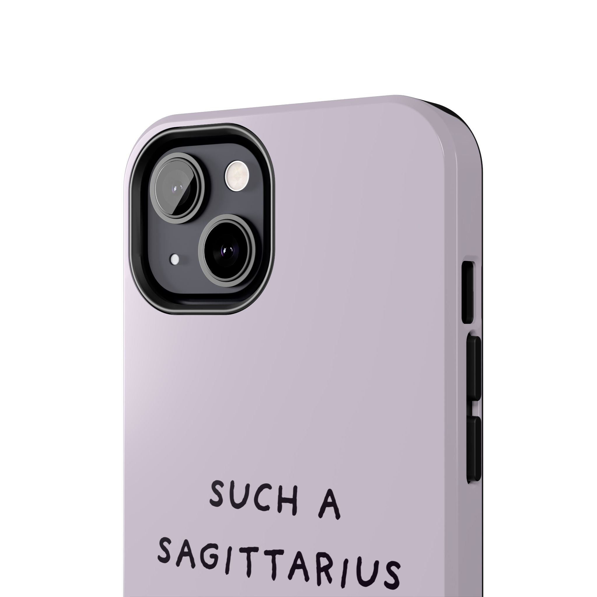 “Such a Sagittarius” Tough Phone Case - Lilac