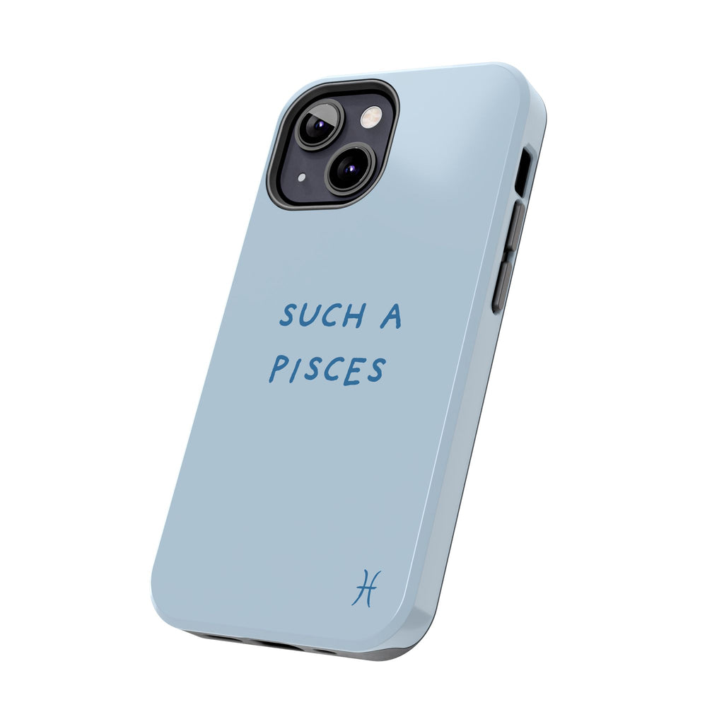 "Such a Pisces" Phone Case - Light Blue / Blue