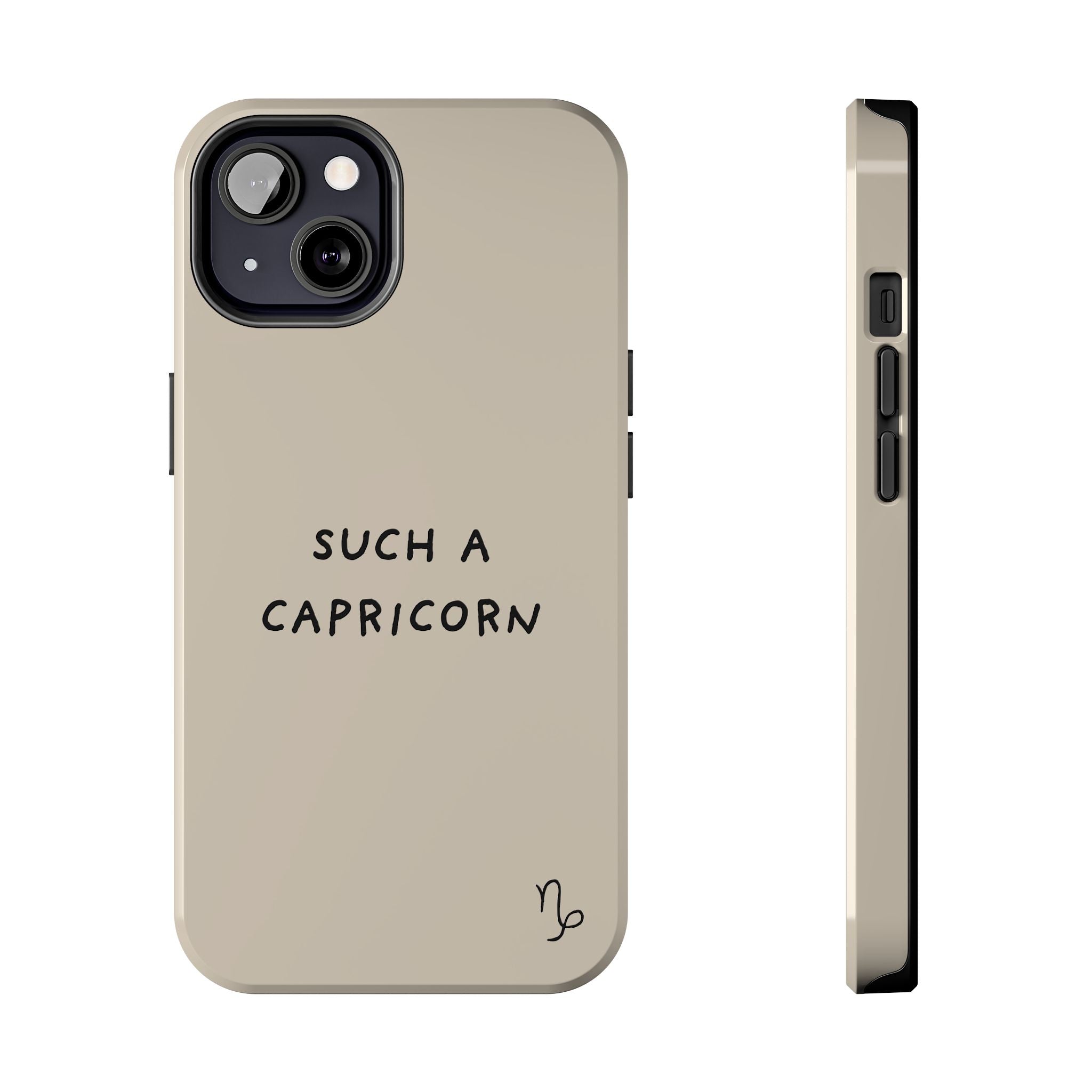 "Such a Capricorn" Tough Phone Case — Beige/Brown