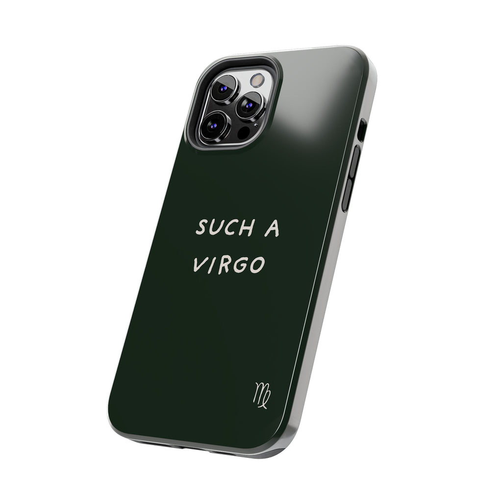 "Such a Virgo" Tough Phone Case — Dark Green