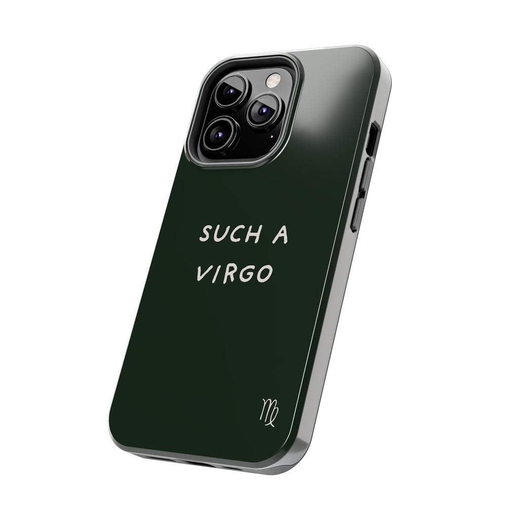 "Such a Virgo" Tough Phone Case — Dark Green