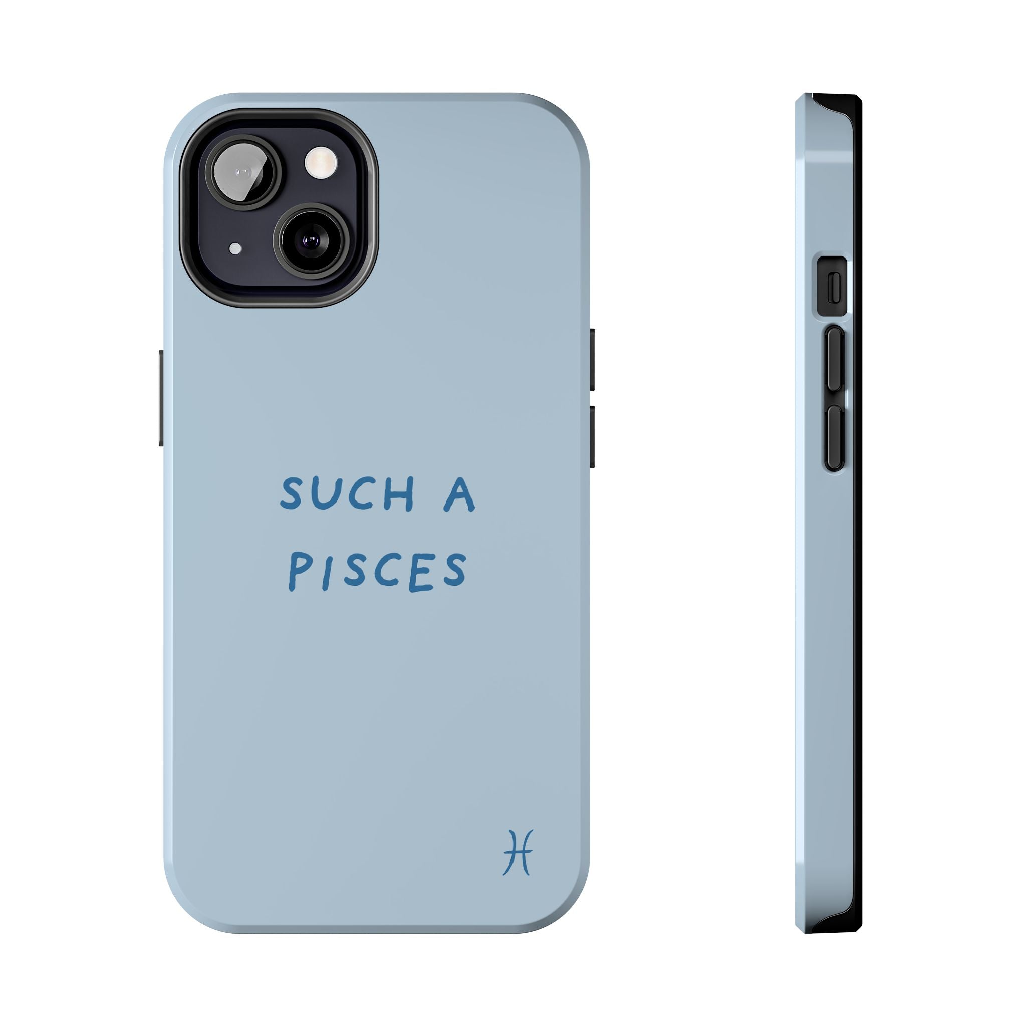 "Such a Pisces" Phone Case - Light Blue / Blue