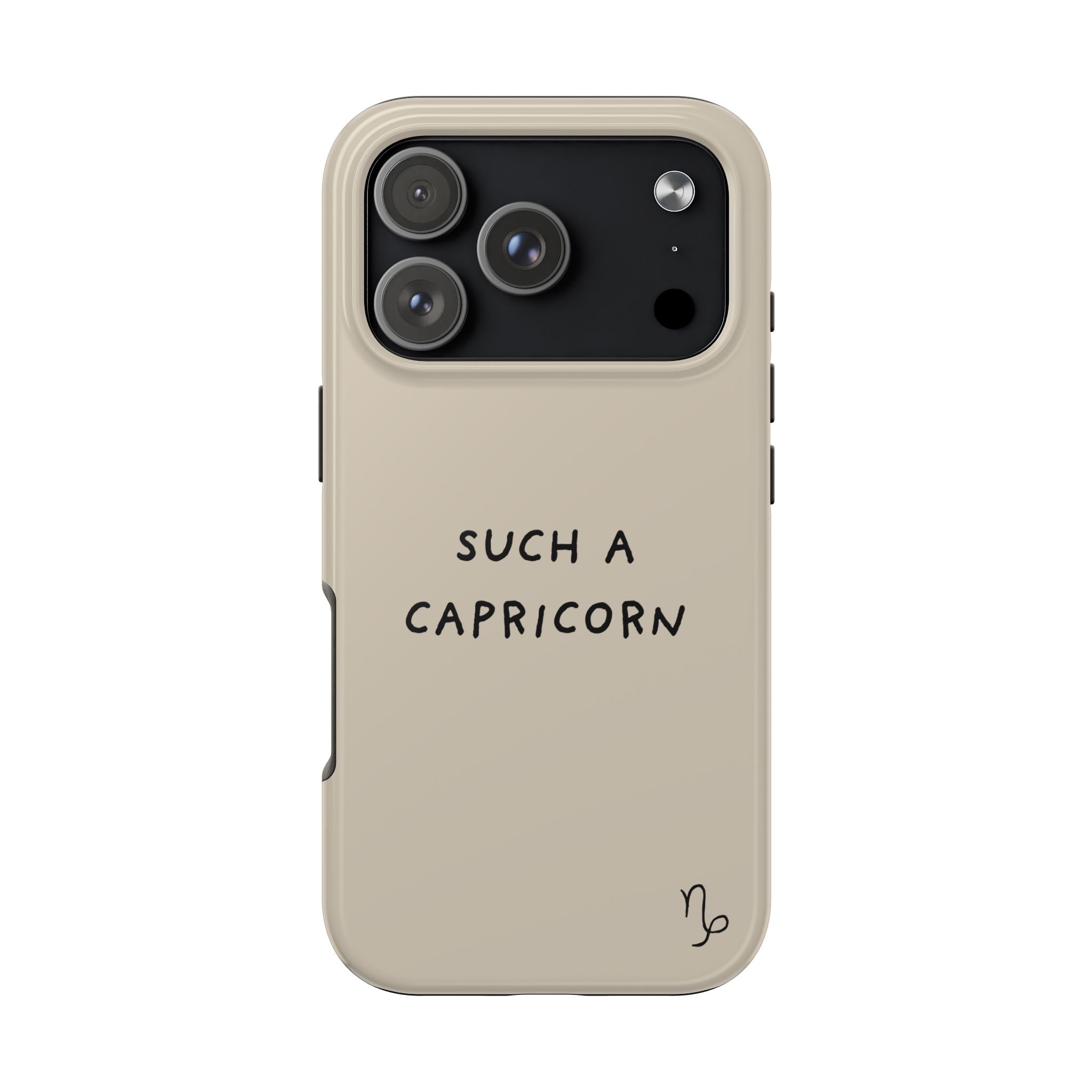 "Such a Capricorn" Tough Phone Case — Beige/Brown