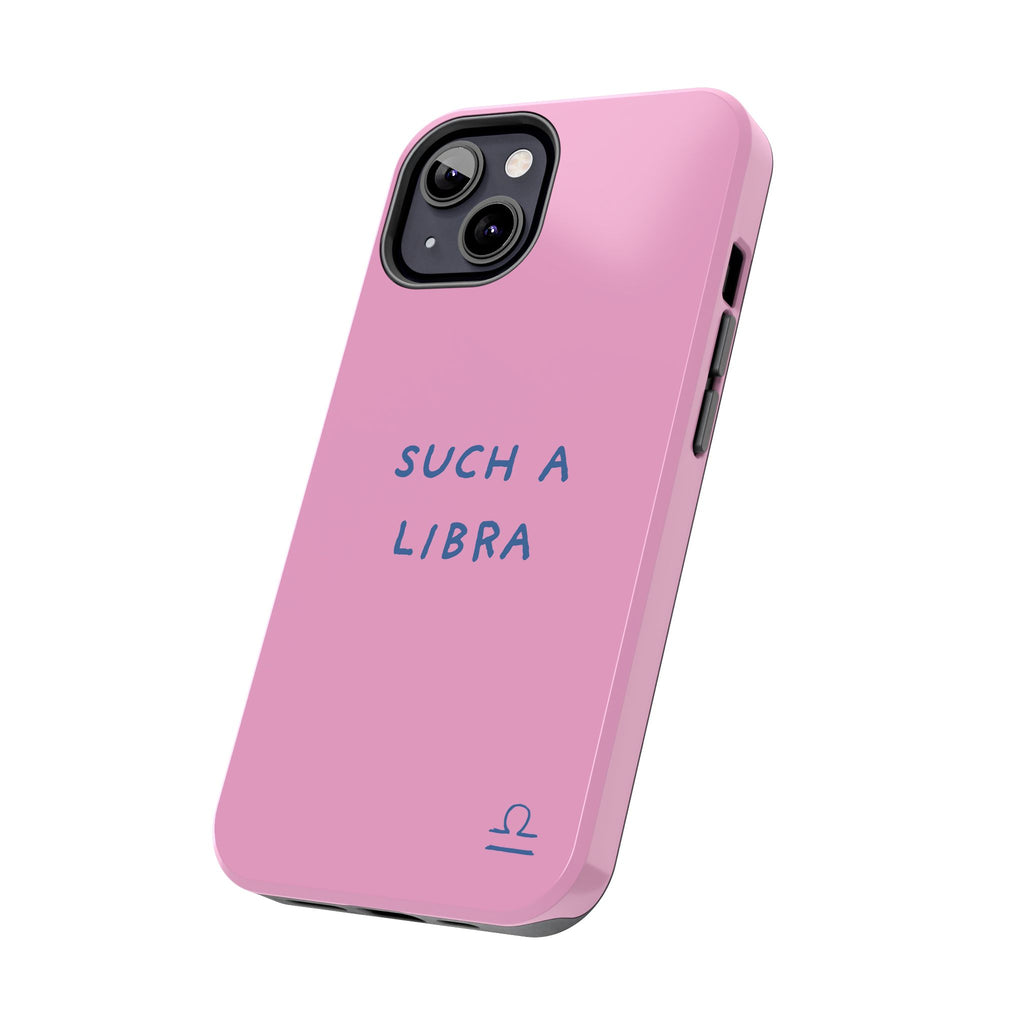 "Such a Libra" Phone Case - Pink/Blue