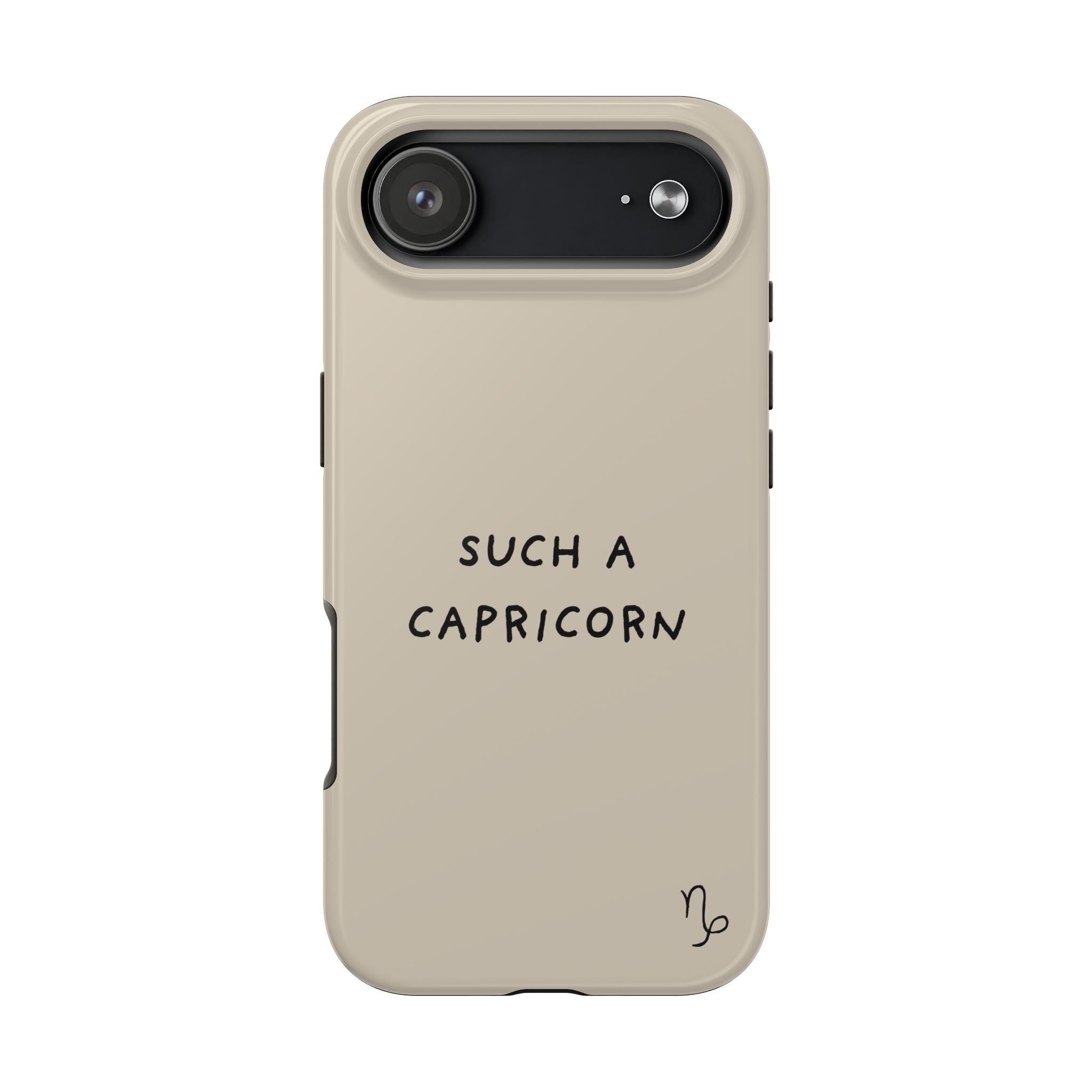 "Such a Capricorn" Tough Phone Case — Beige/Brown