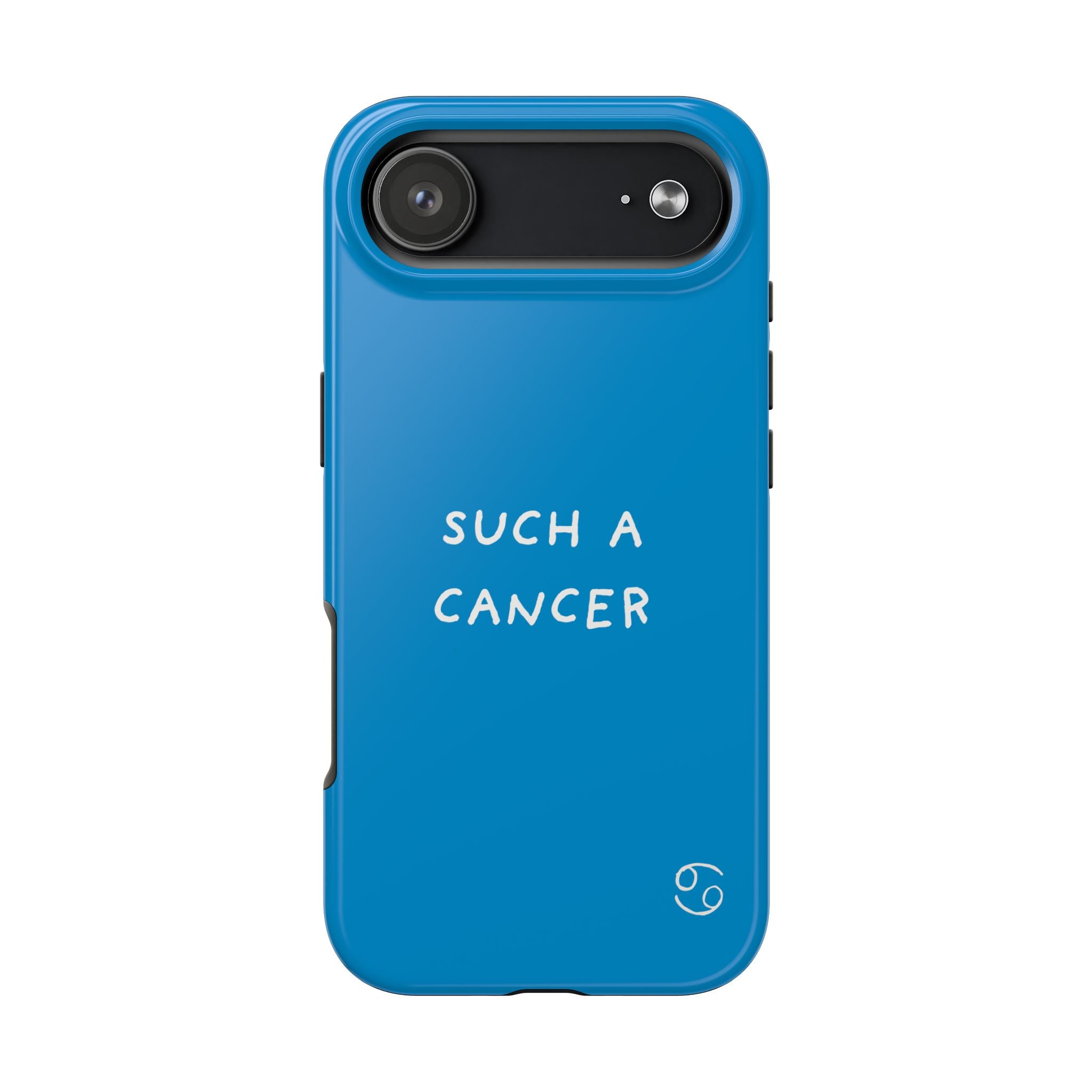 'Such a Cancer" Zodiac Phone Case - Turquoise