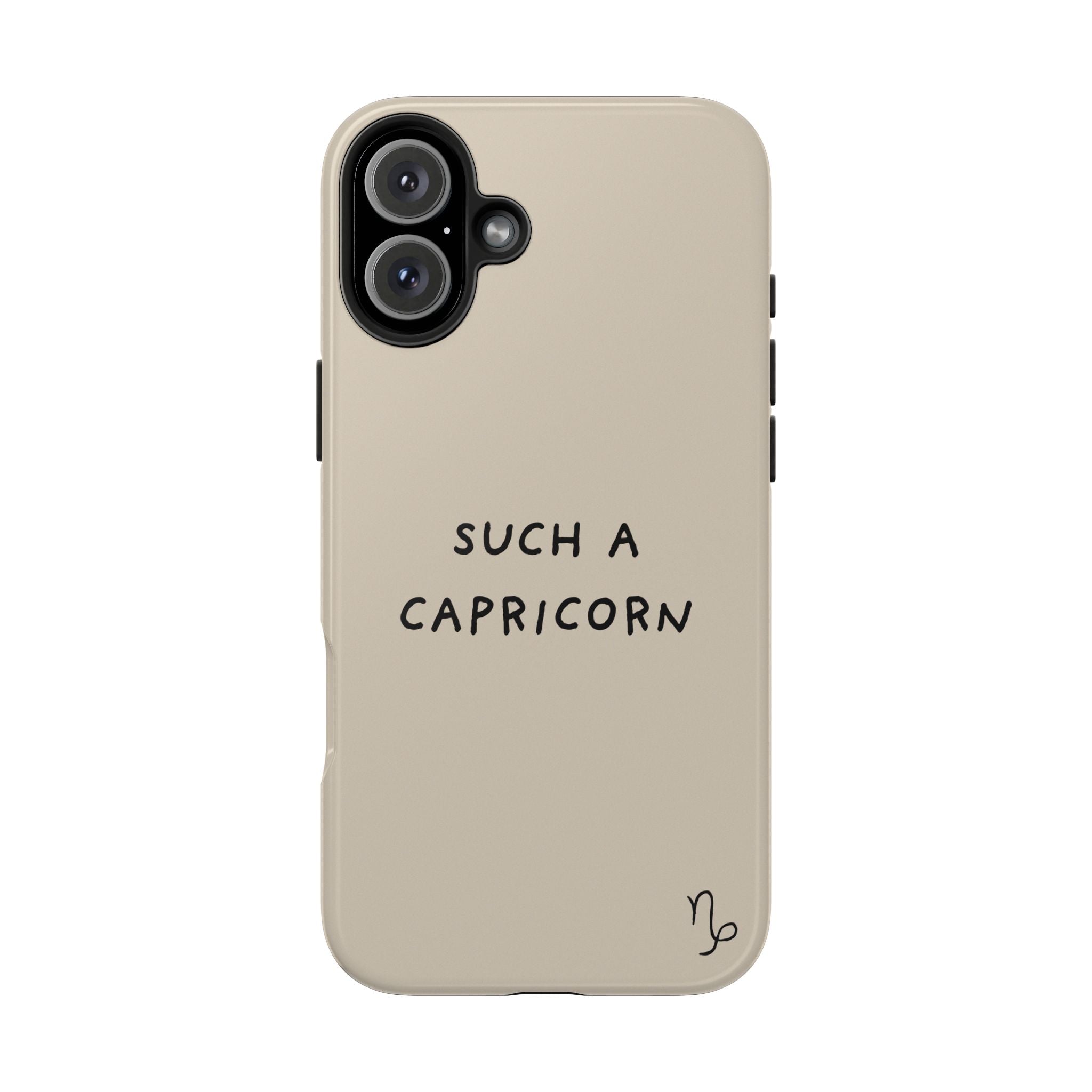 "Such a Capricorn" Tough Phone Case — Beige/Brown