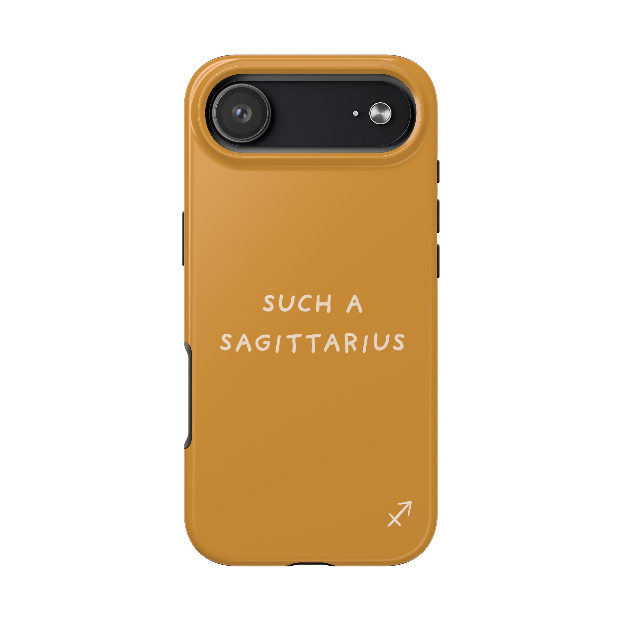 "Such a Sagittarius" Tough Phone Case — Amber