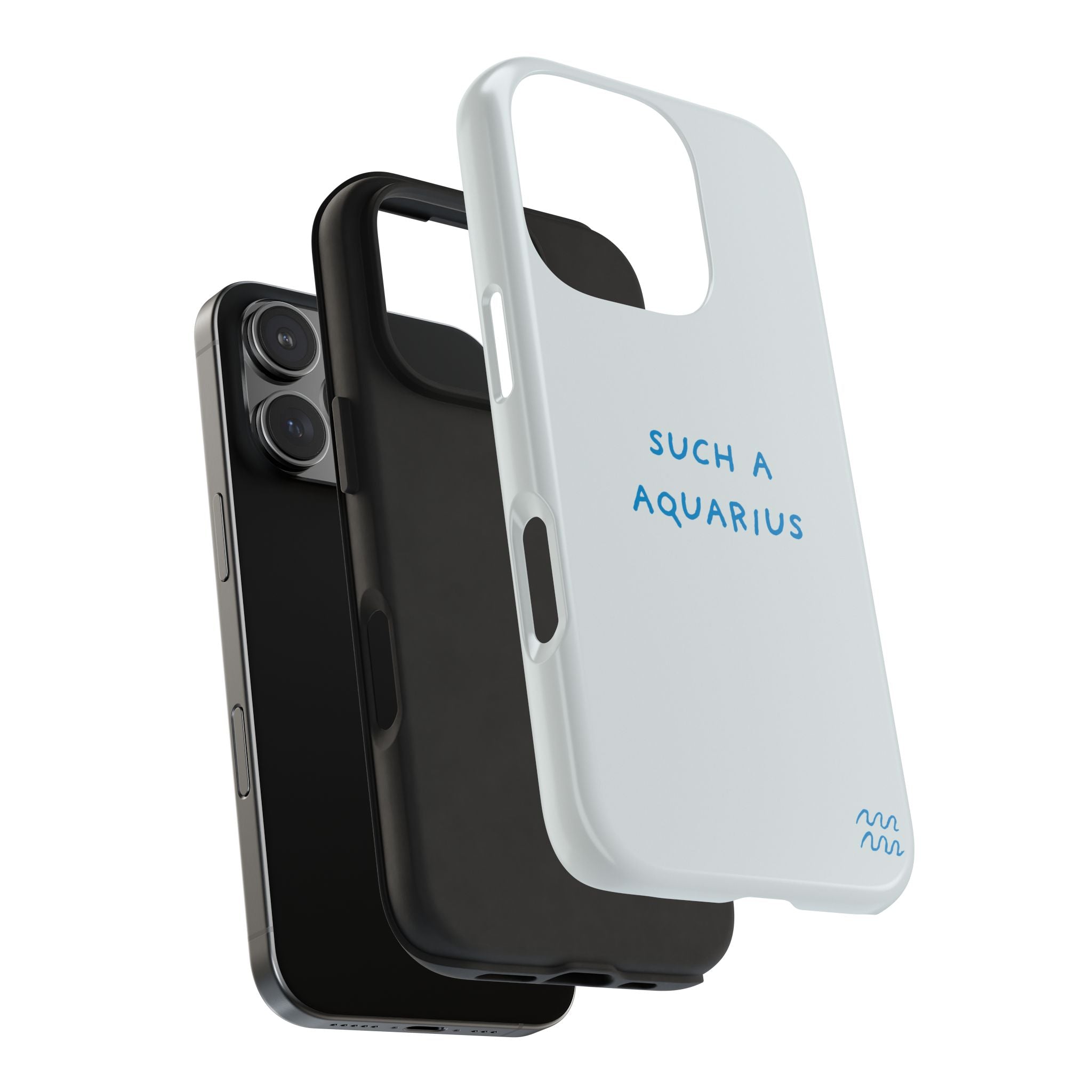 "Such a Aquarius" Tough Phone Case - Blue/Turquoise