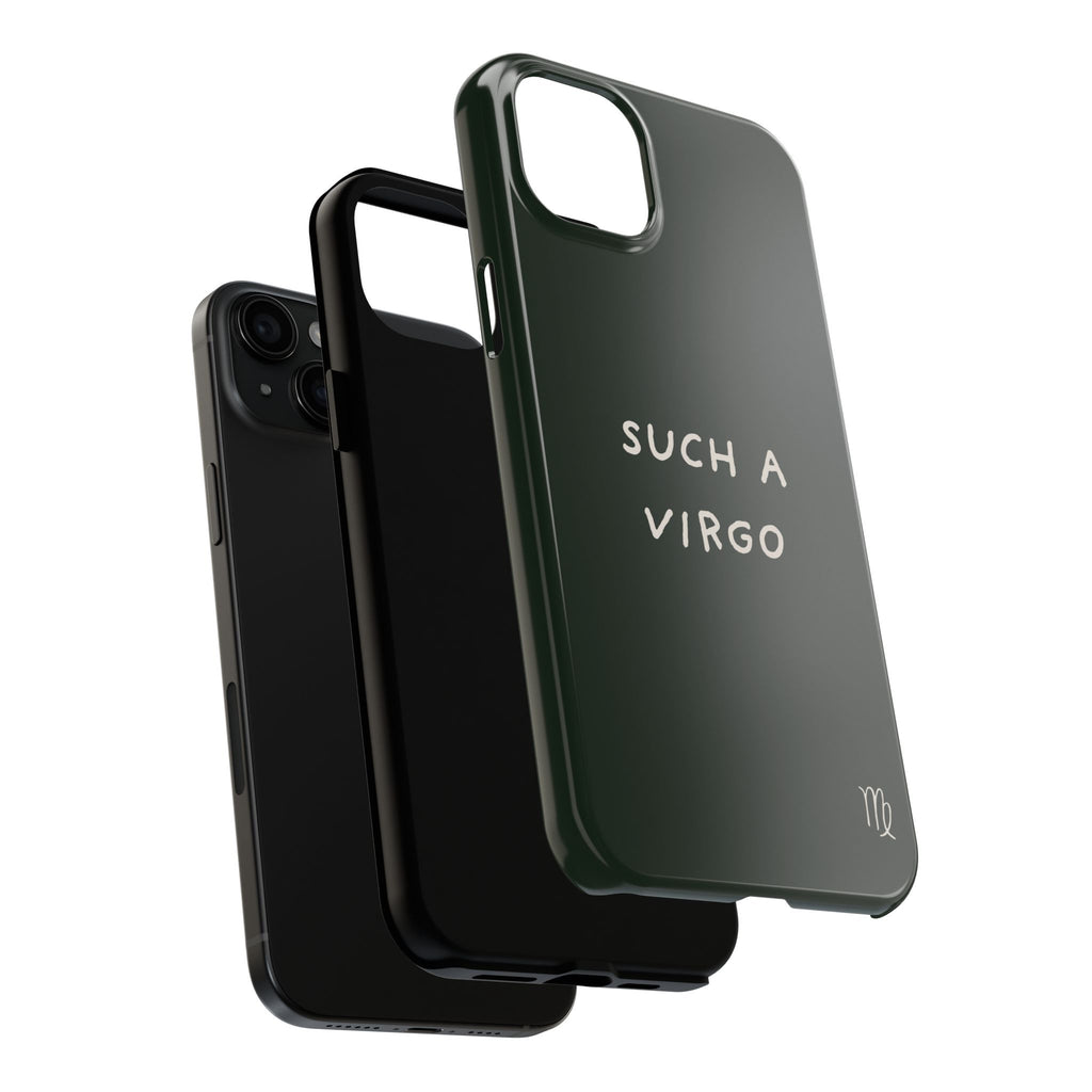 "Such a Virgo" Tough Phone Case — Dark Green