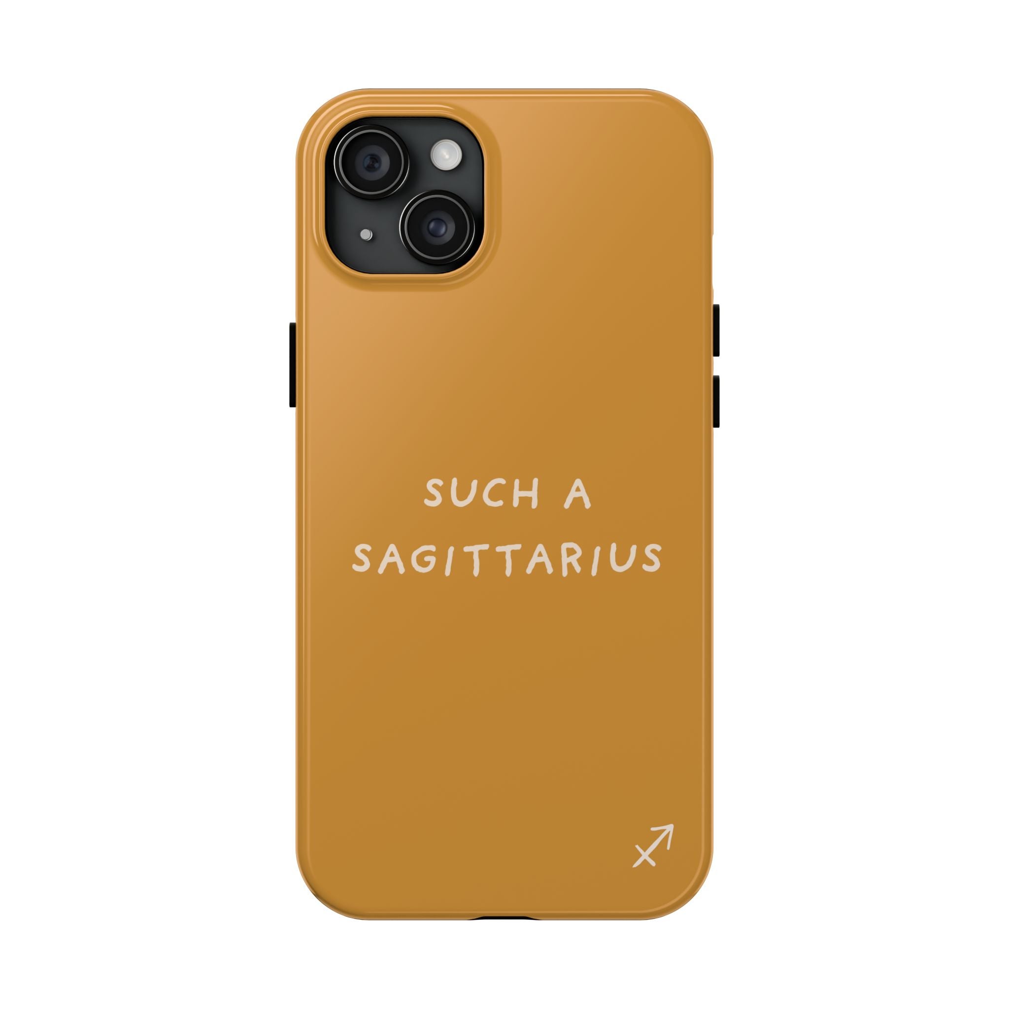 "Such a Sagittarius" Tough Phone Case — Amber
