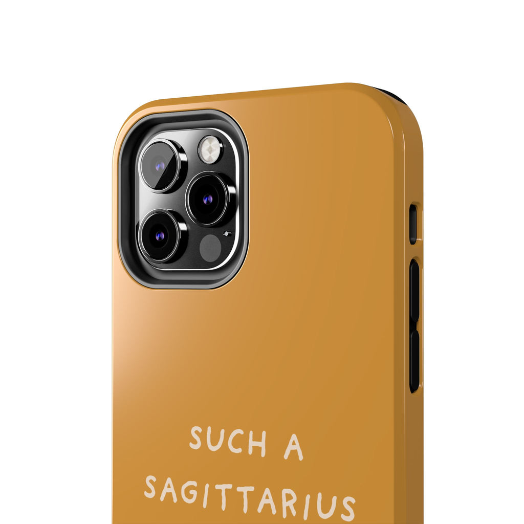 "Such a Sagittarius" Tough Phone Case — Amber
