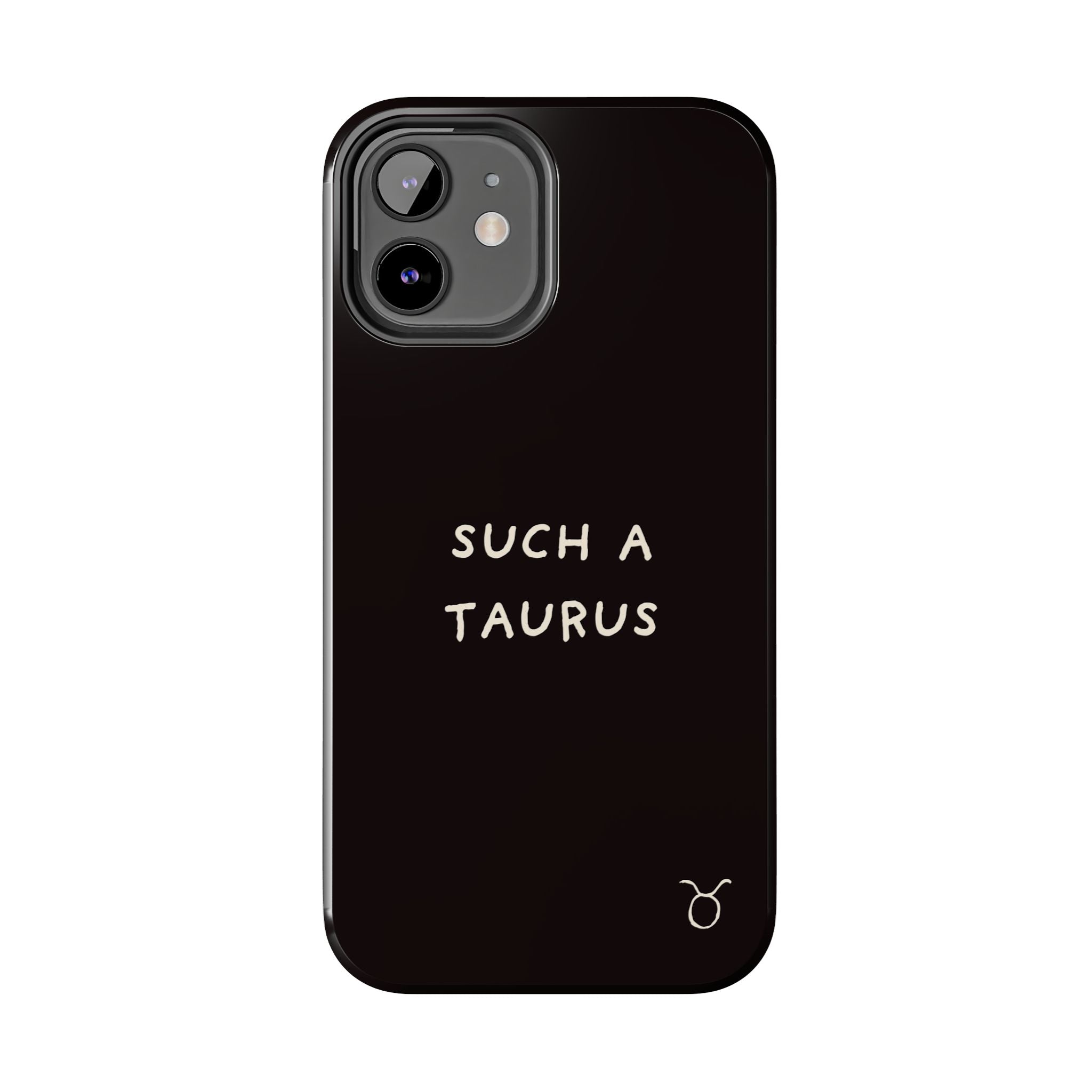 "Such a Taurus" Tough Phone Case – Deep Brown / Cream