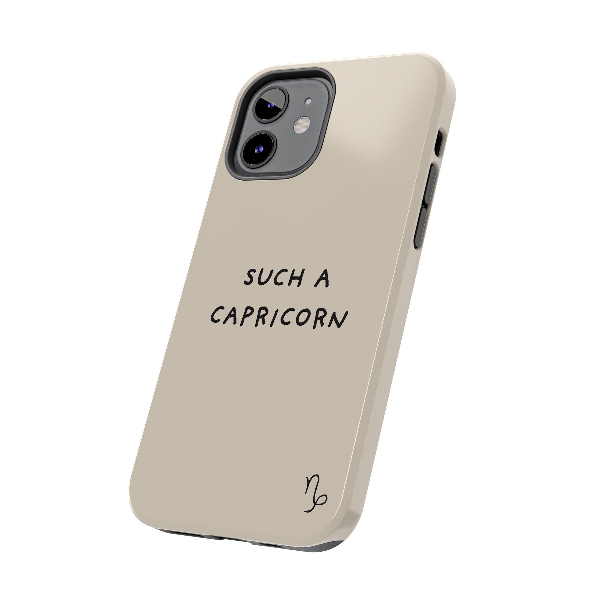 "Such a Capricorn" Tough Phone Case — Beige/Brown