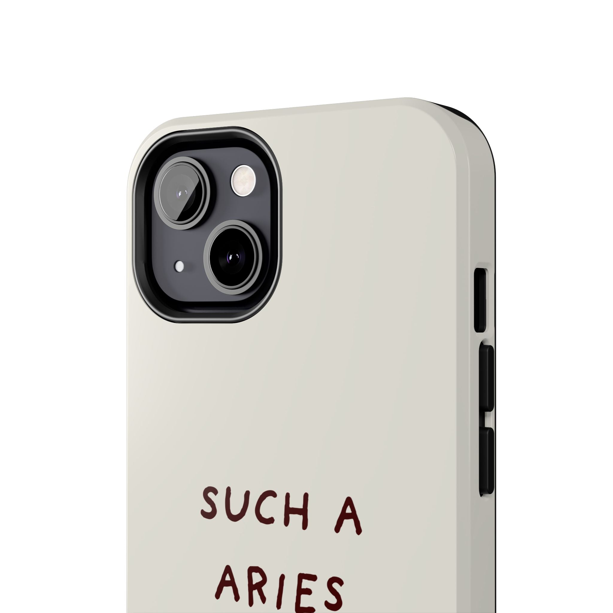 "Such a Aries" Tough Phone Case — White