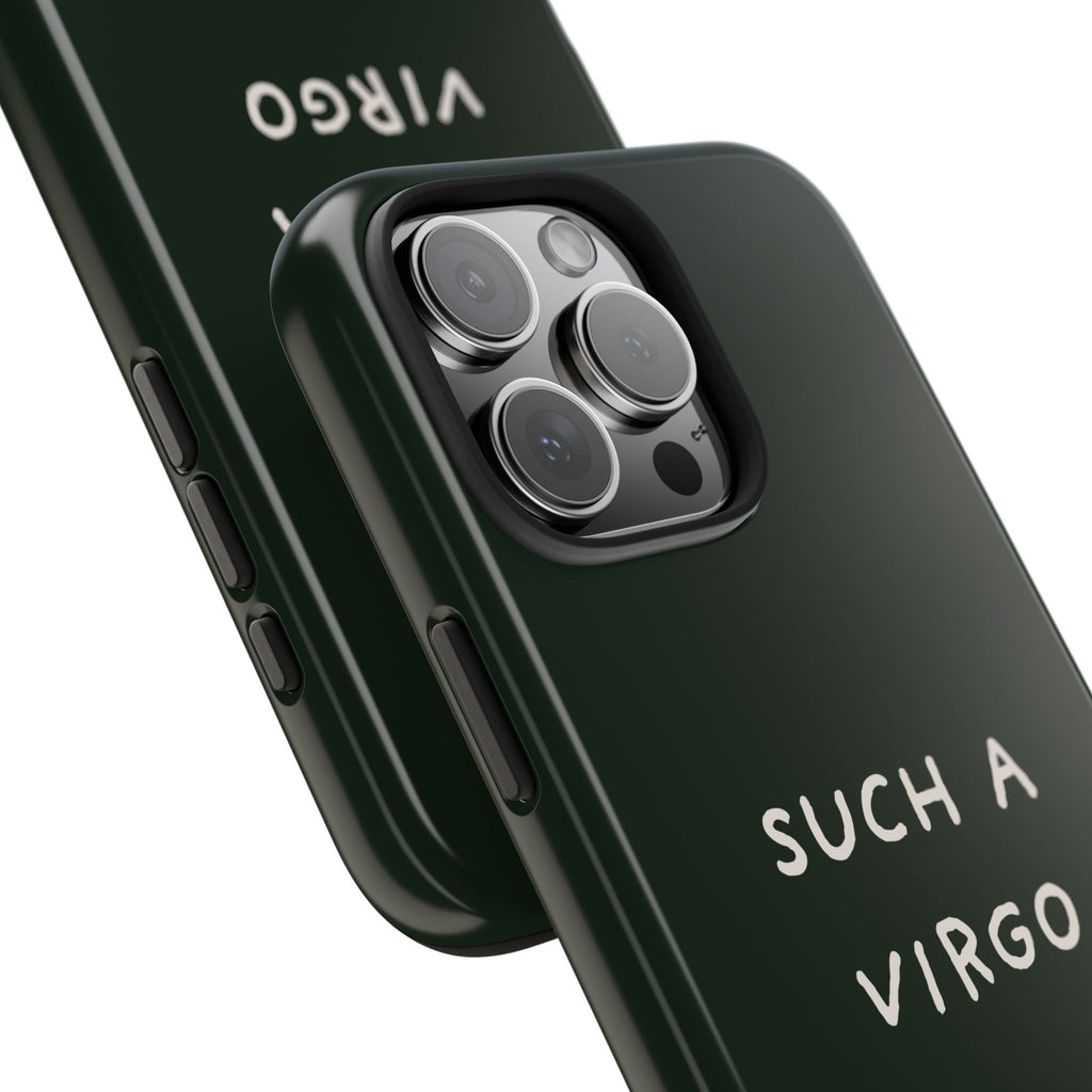 "Such a Virgo" Tough Phone Case — Dark Green