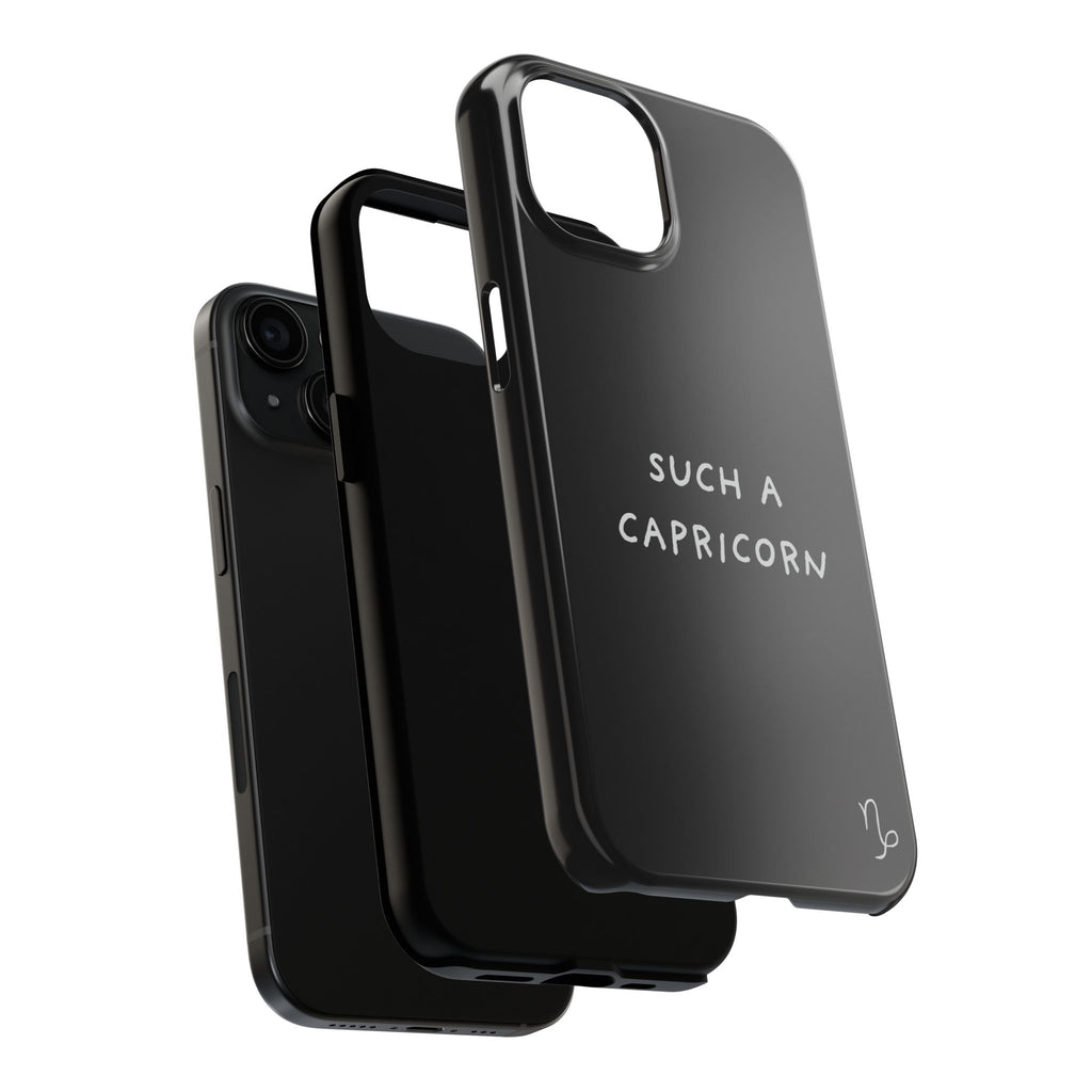 "Such a Capricorn Tough Phone Case" — Black/White