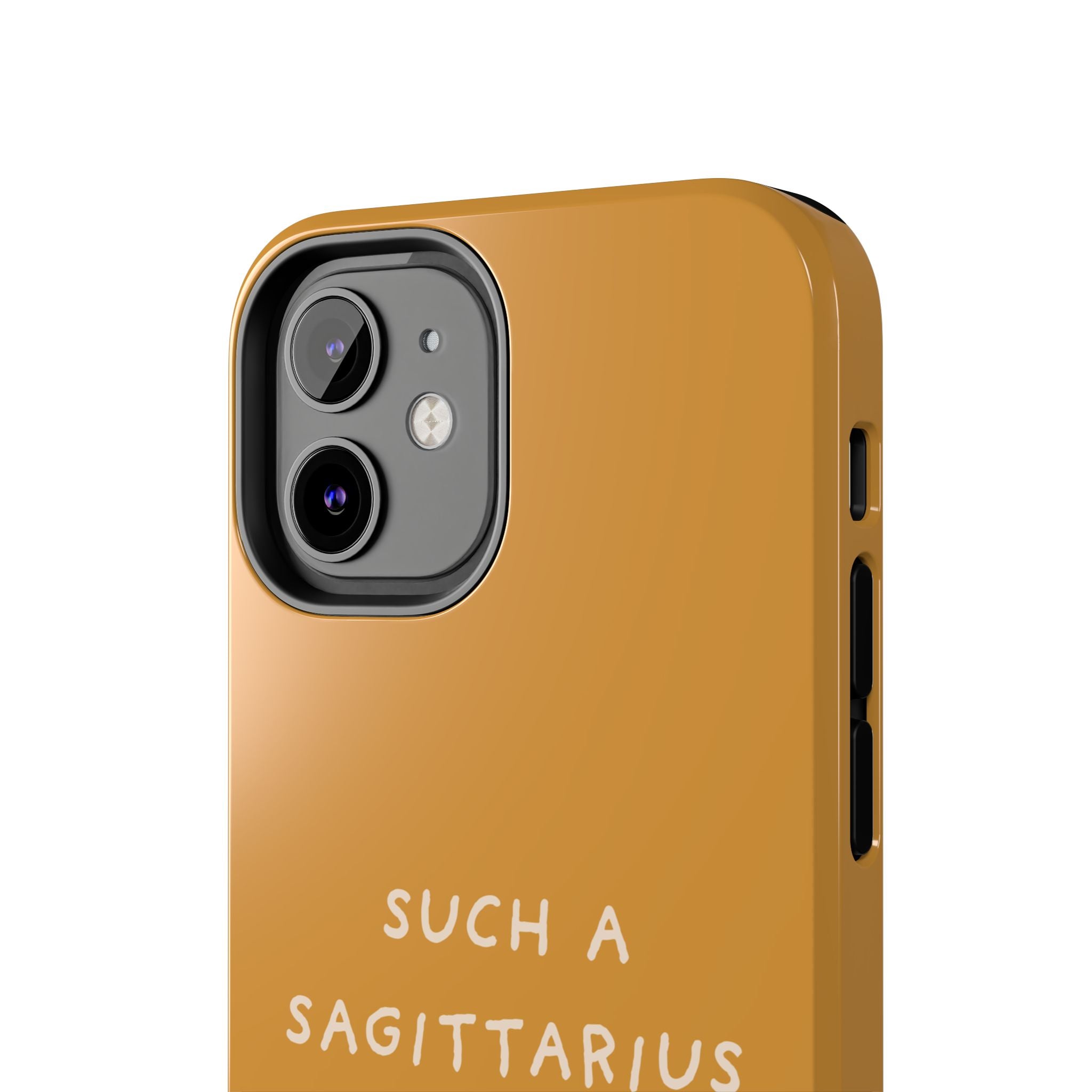 "Such a Sagittarius" Tough Phone Case — Amber