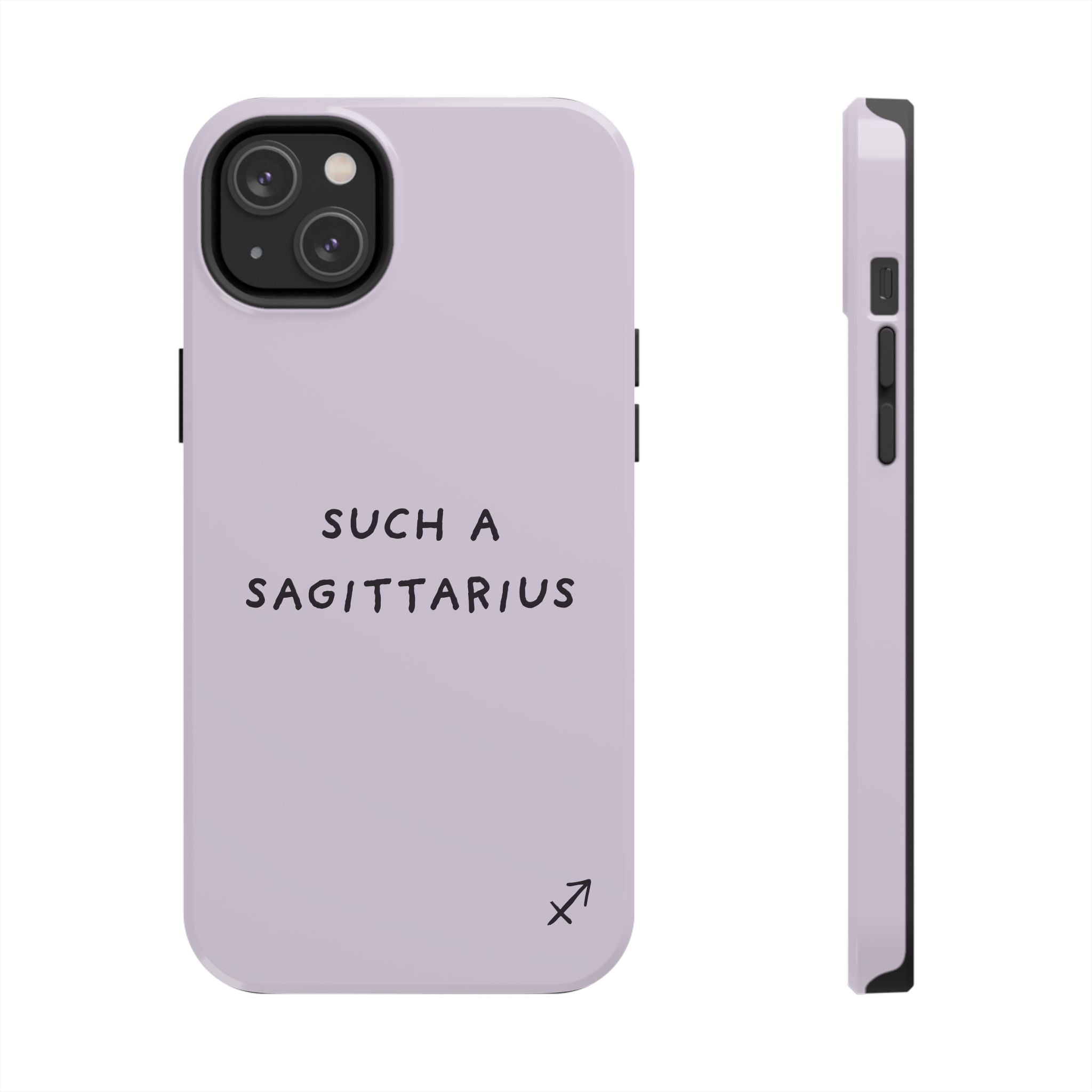 “Such a Sagittarius” Tough Phone Case - Lilac