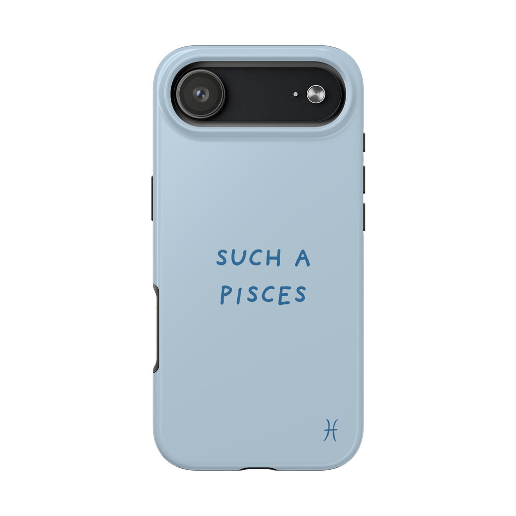"Such a Pisces" Phone Case - Light Blue / Blue