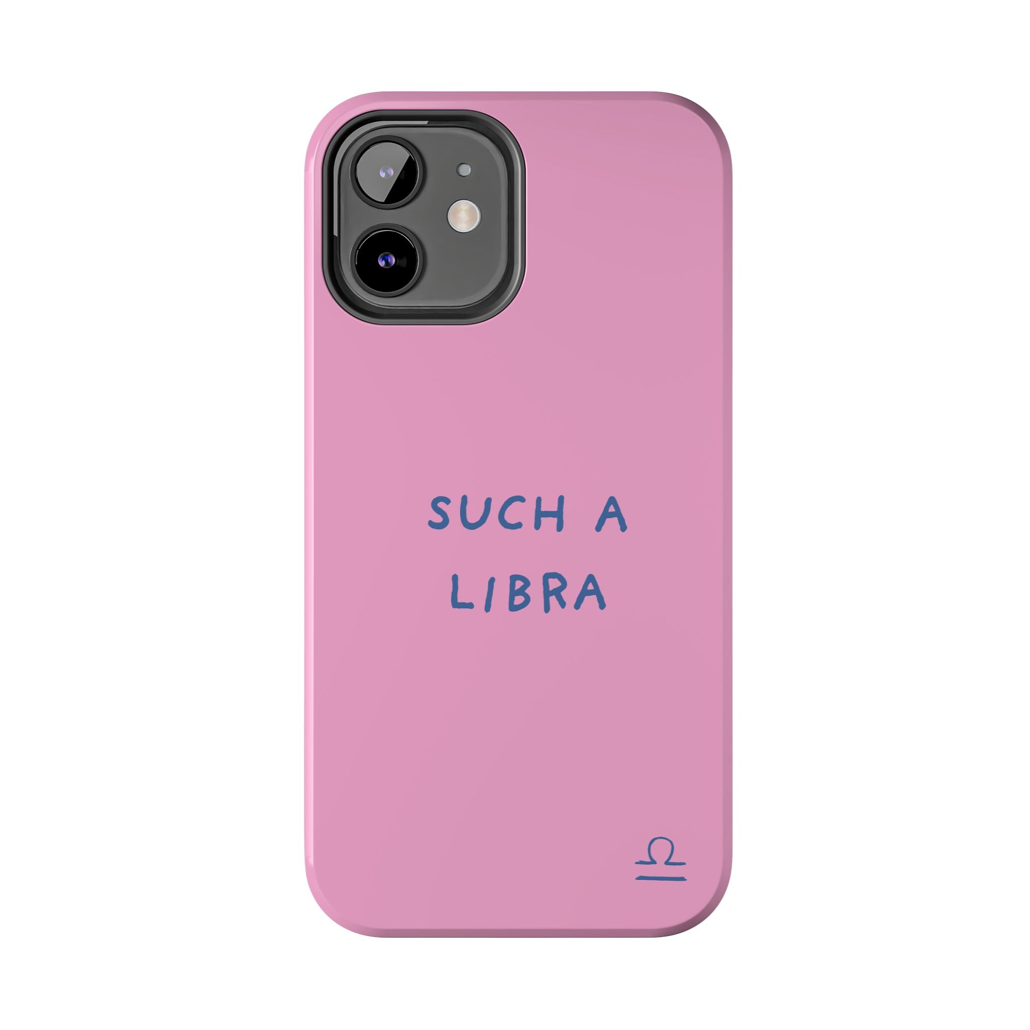 "Such a Libra" Phone Case - Pink/Blue