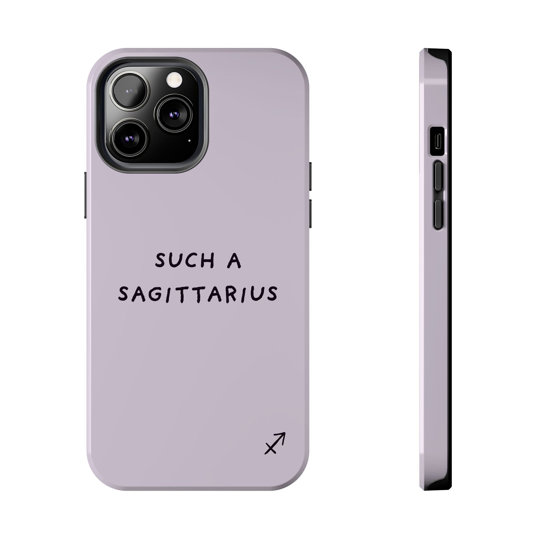 “Such a Sagittarius” Tough Phone Case - Lilac