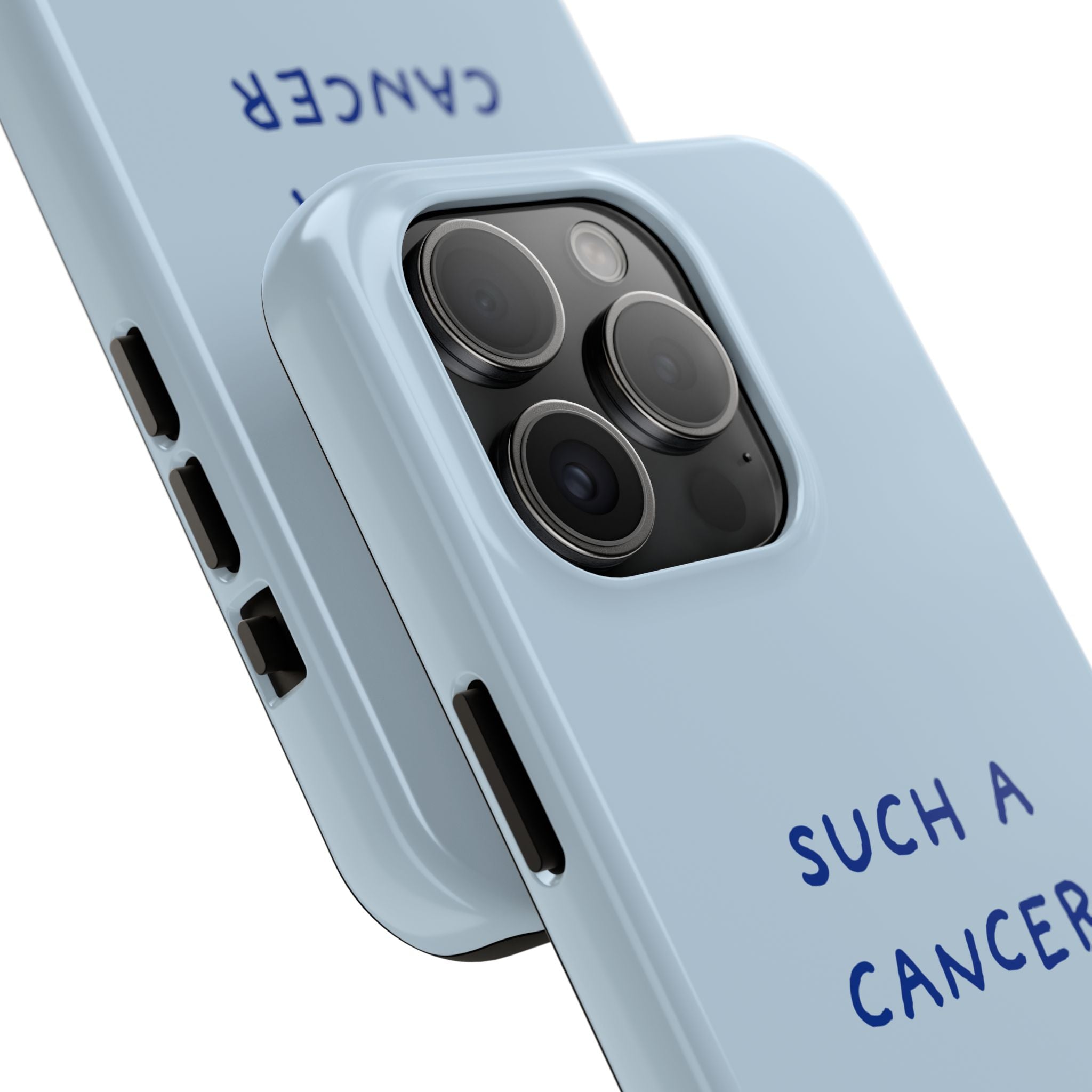 "Such a Cancer" Zodiac Phone Case — Light blue