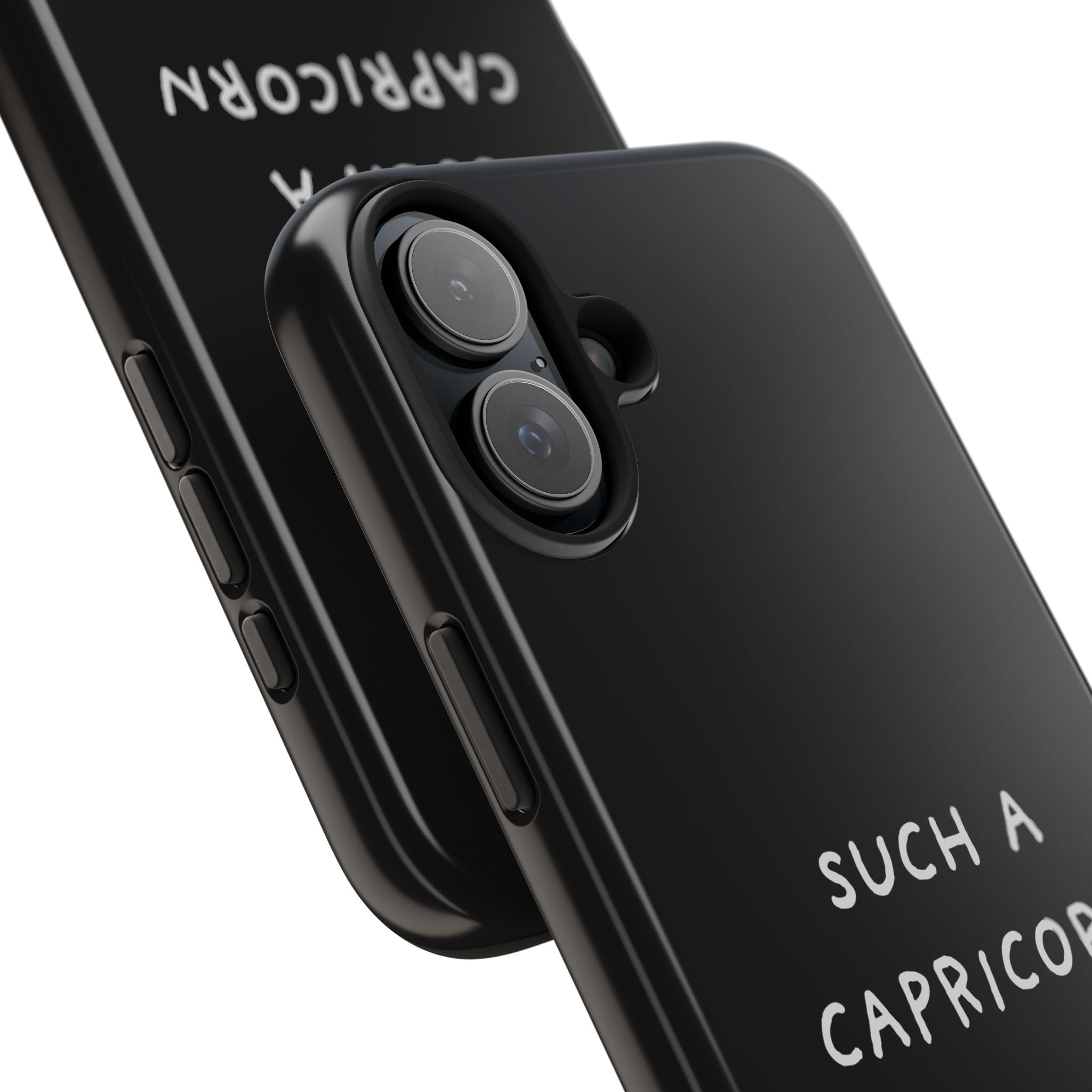 "Such a Capricorn Tough Phone Case" — Black/White