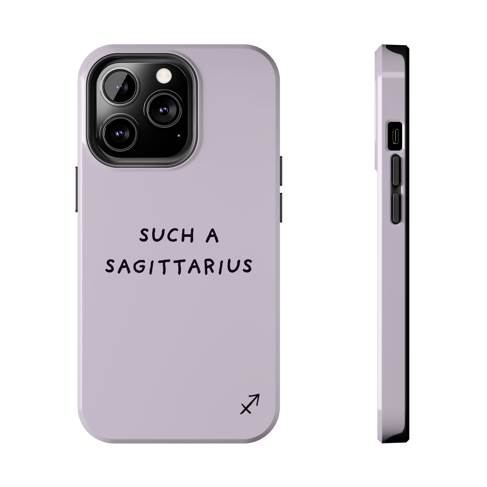 “Such a Sagittarius” Tough Phone Case - Lilac